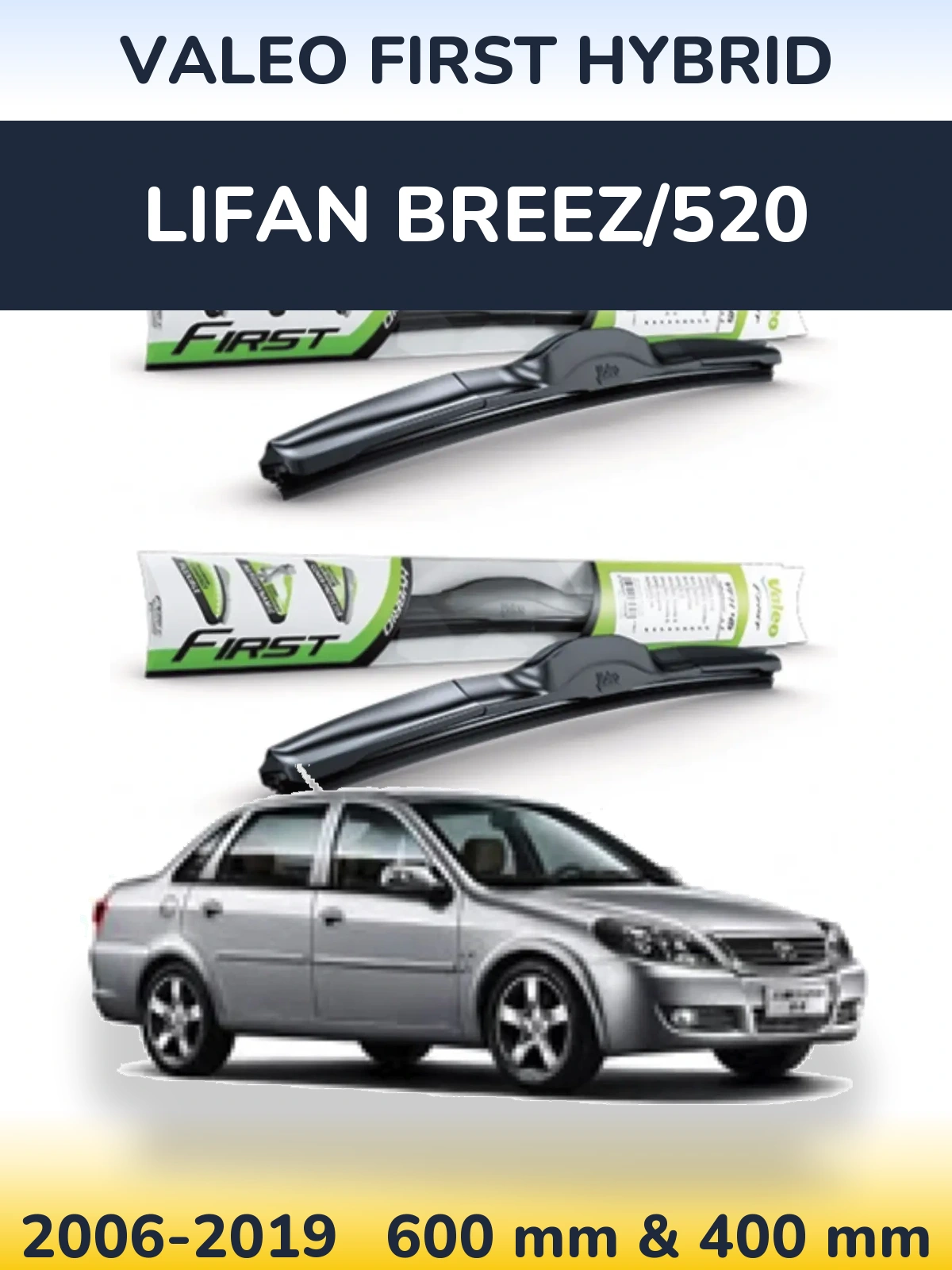 Komplet przednich wycieraczek Valeo First Hybrid 600 & 400 mm do Lifan Breez/520 2006-2019