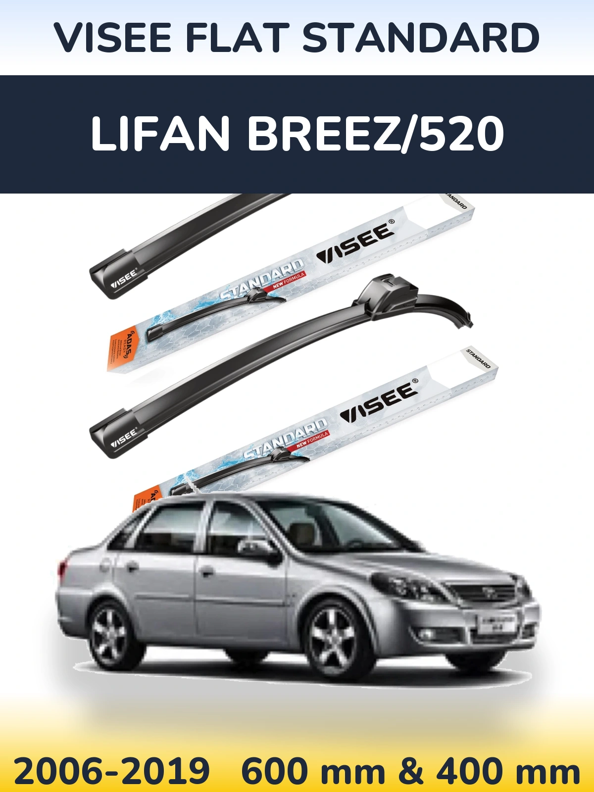 Front wiper blade set VISEE FLAT STANDARD 600 & 400 мм for Lifan Breez/520 2006-2019