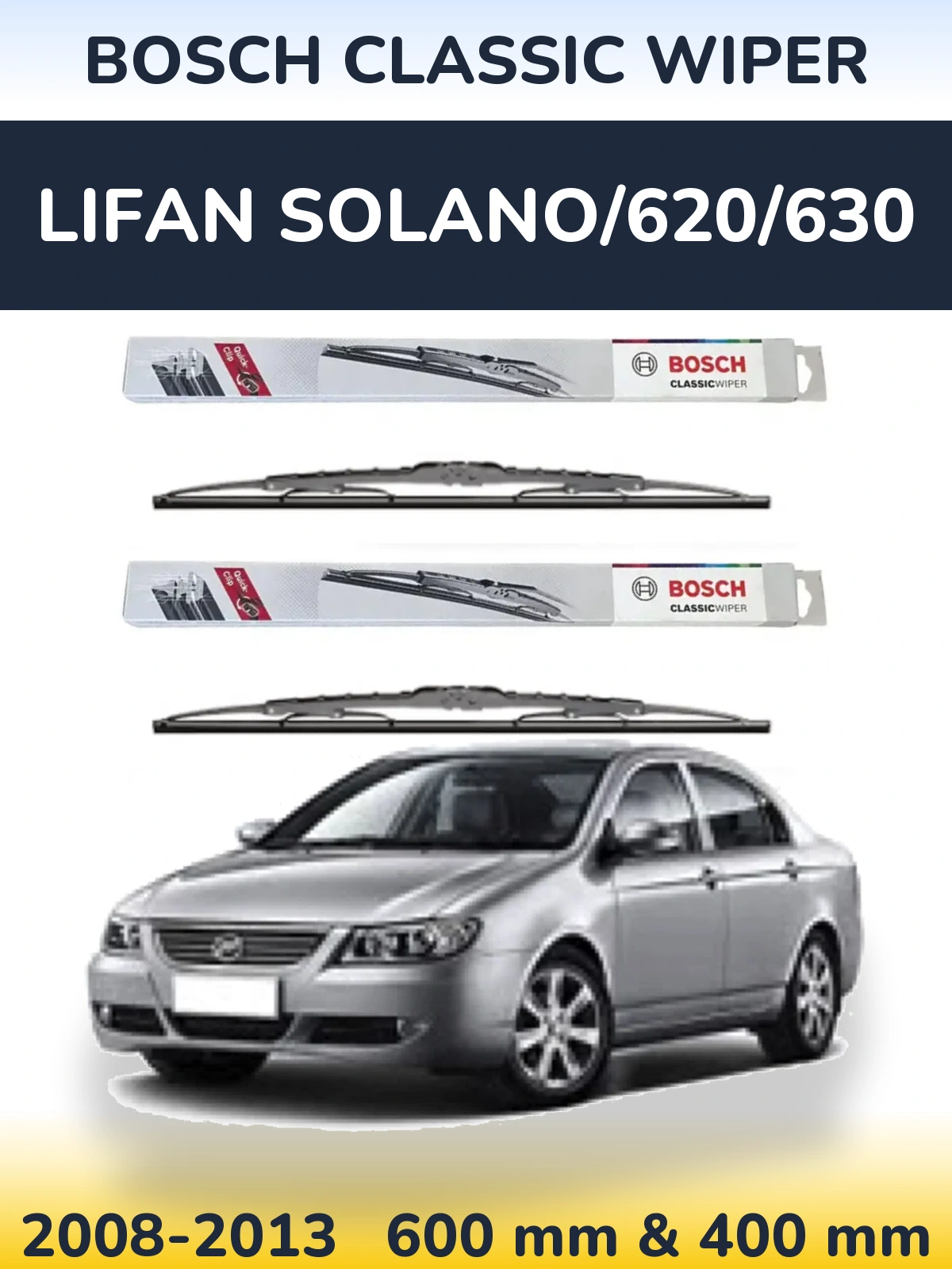 Komplet przednich wycieraczek BOSCH Classic Wiper 600 & 400 mm do Lifan Solano/620/630 2008-2013