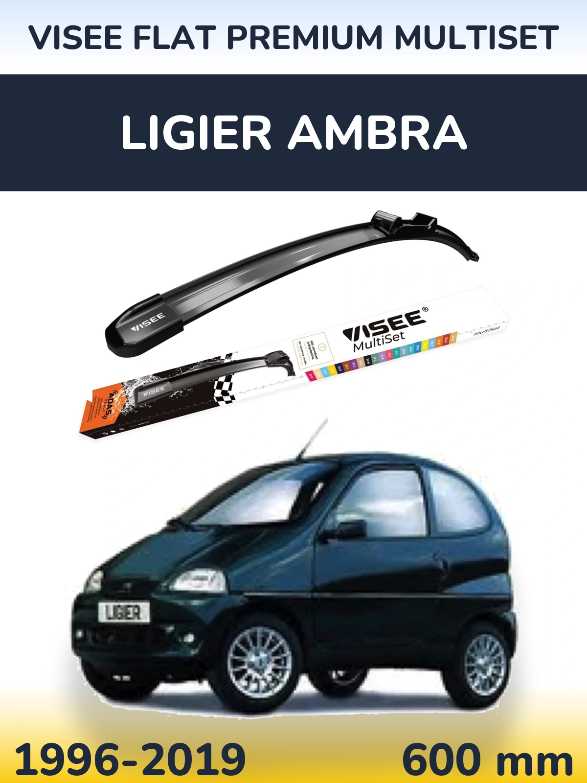 Front wiper blade VISEE FLAT PREMIUM MultiSet 600 mm for Ligier Ambra 1996-2019