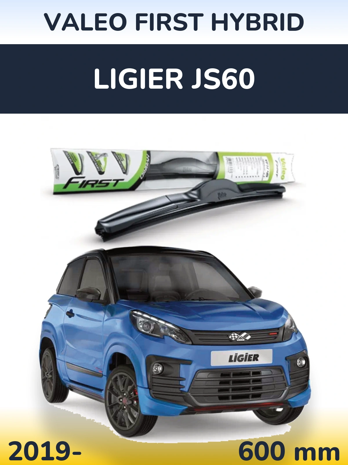 Przednia wycieraczka Valeo First Hybrid 600 mm do Ligier JS60 2019-2026