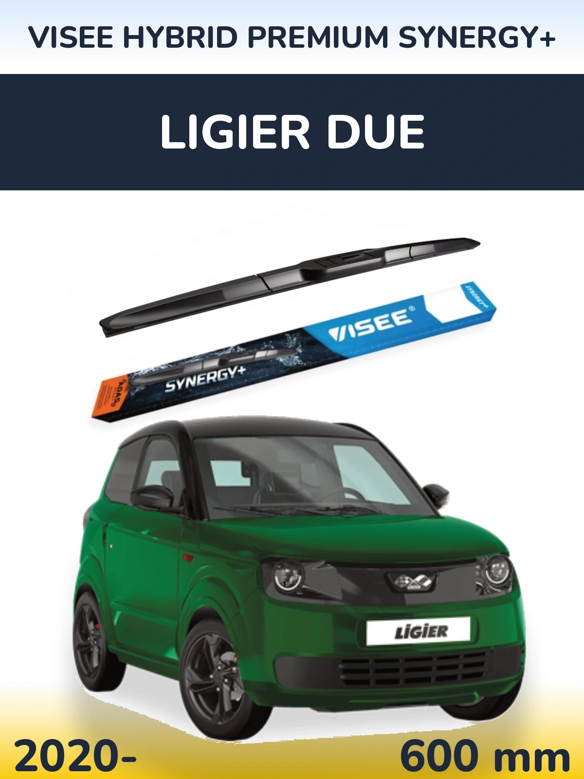 Przednia wycieraczka VISEE HYBRID PREMIUM SYNERGY+ 600 mm do Ligier Due 2020-2026
