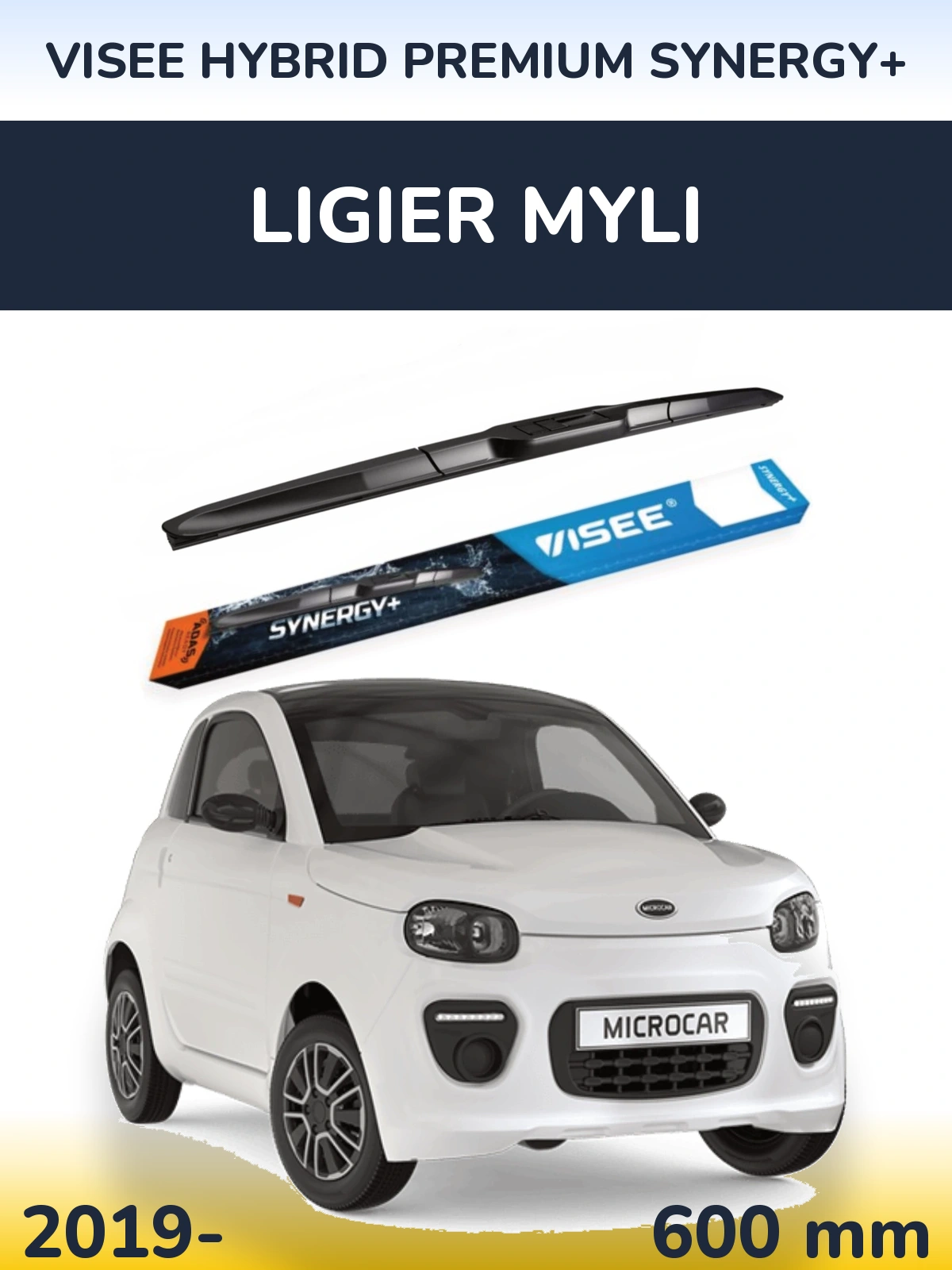 Front wiper blade VISEE HYBRID PREMIUM SYNERGY+ 600 mm for Ligier Myli 2019-2026