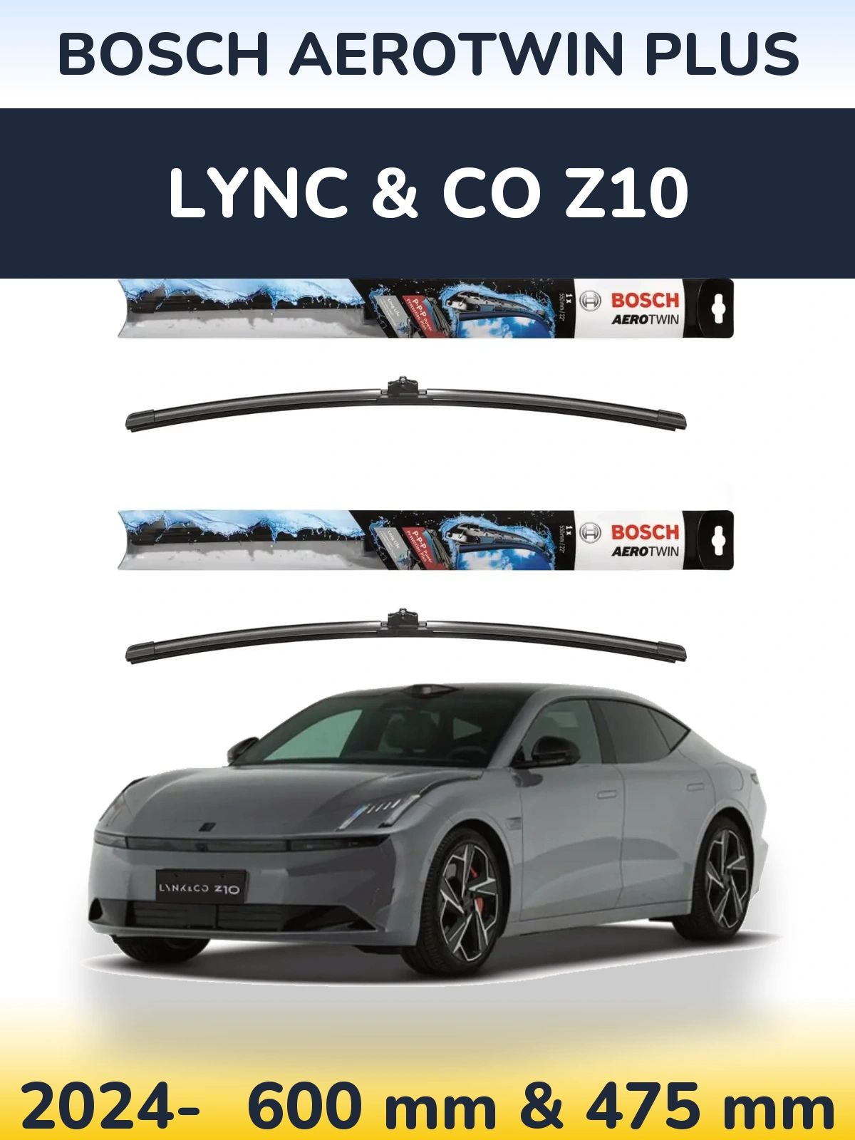 Front wiper blade set BOSCH AeroTwin Plus 600 & 475 мм for Lync & Co Z10 2024-2026