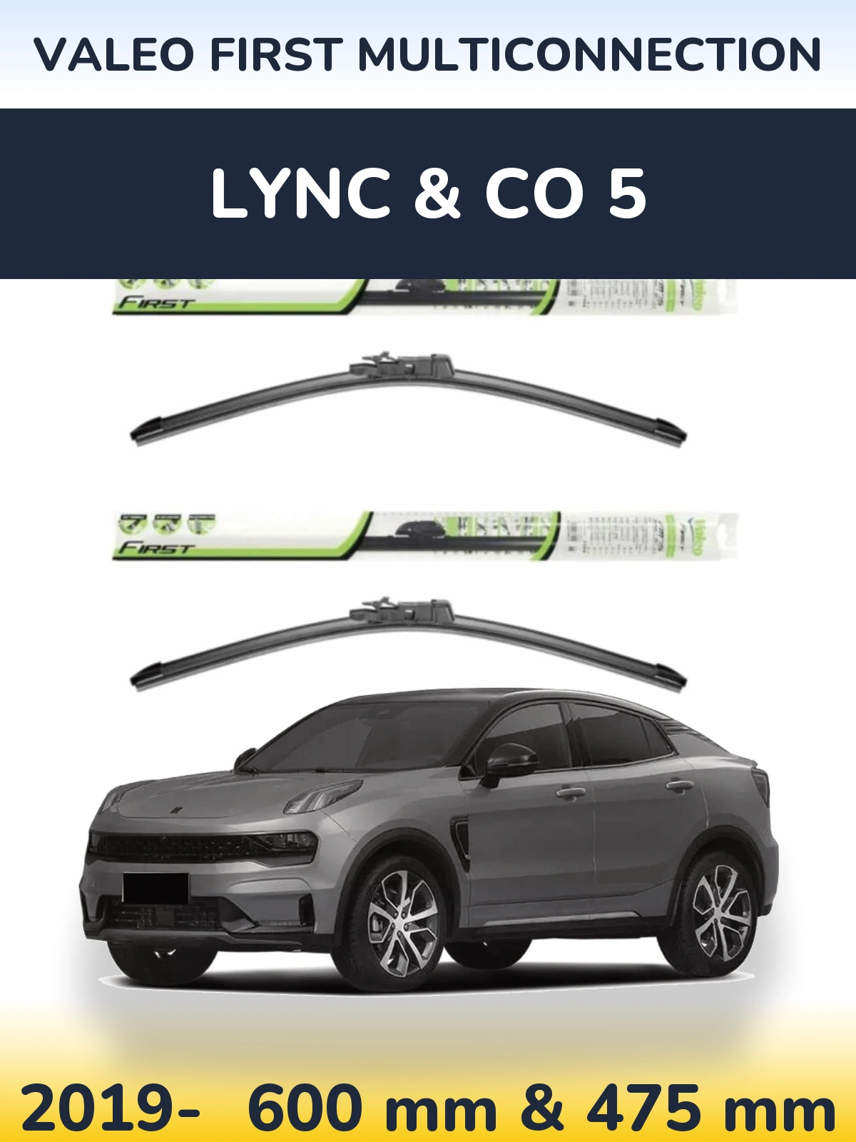 Front wiper blade set Valeo First MultiConnection 600 & 475 мм for Lync & Co 5 2019-2026