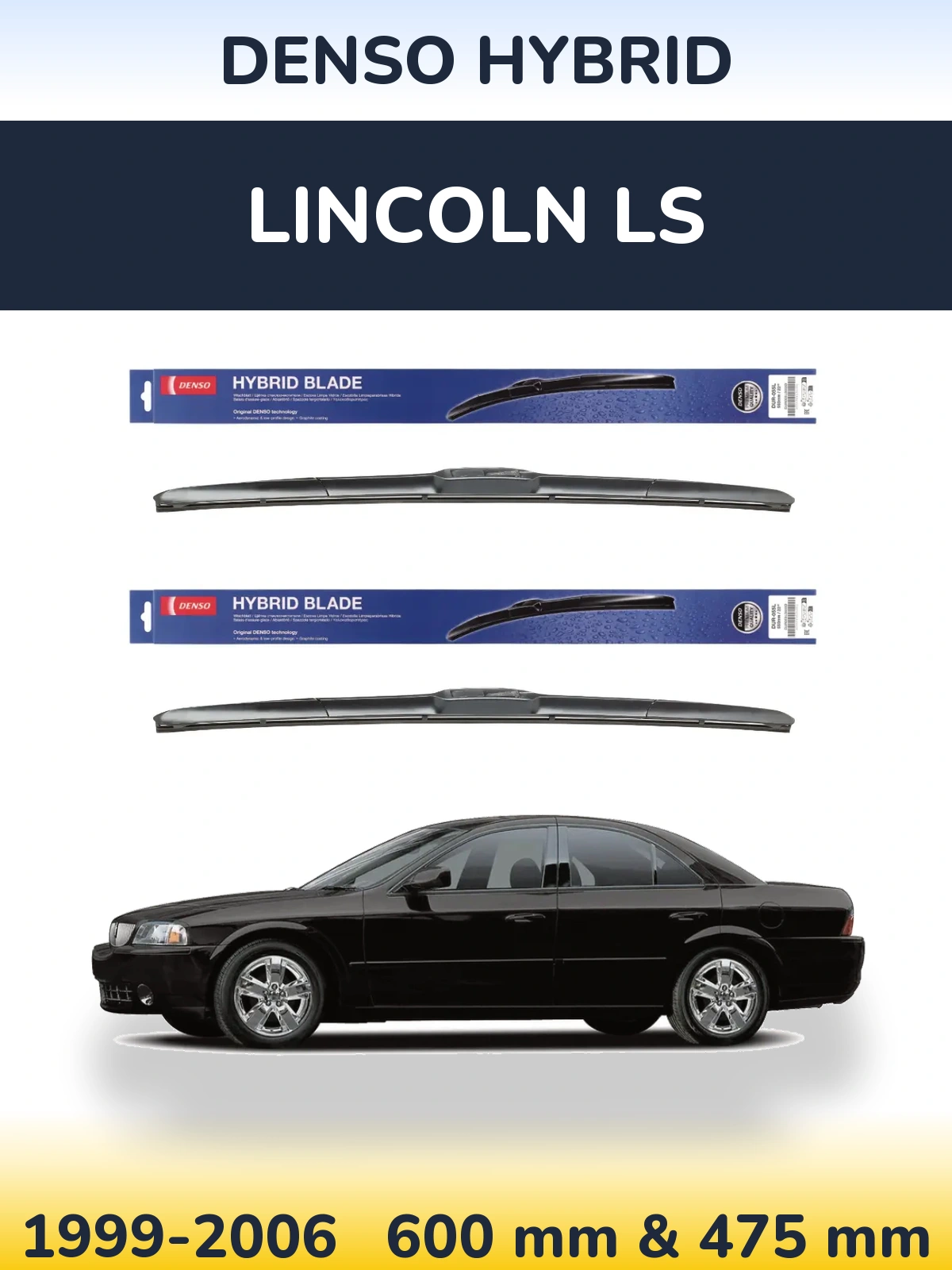 Комплект передних дворников Denso Hybrid 600 & 475 мм для Lincoln LS 1999-2006