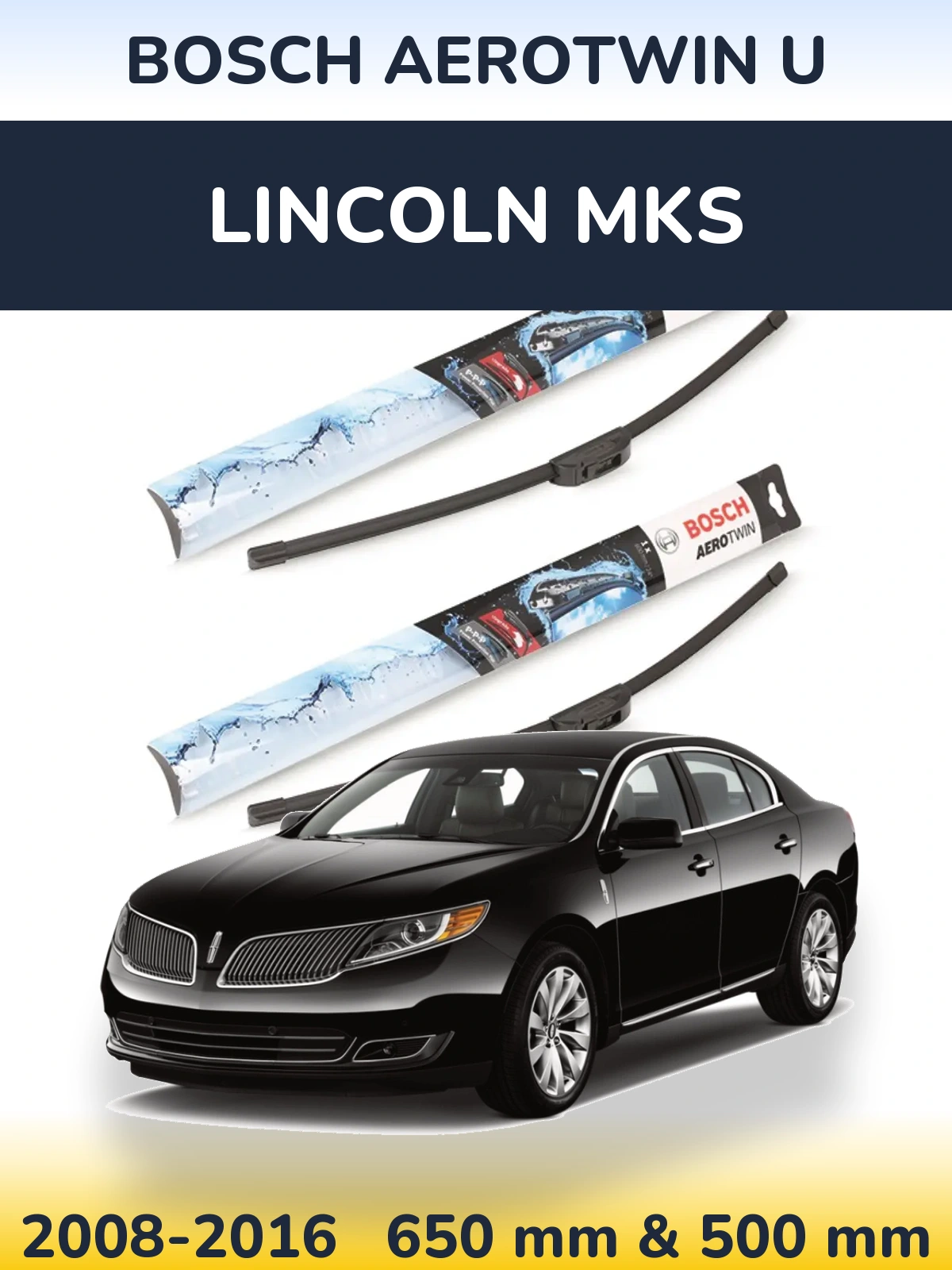 Комплект передних дворников BOSCH AeroTwin U 650 & 500 мм для Lincoln MKS 2008-2016