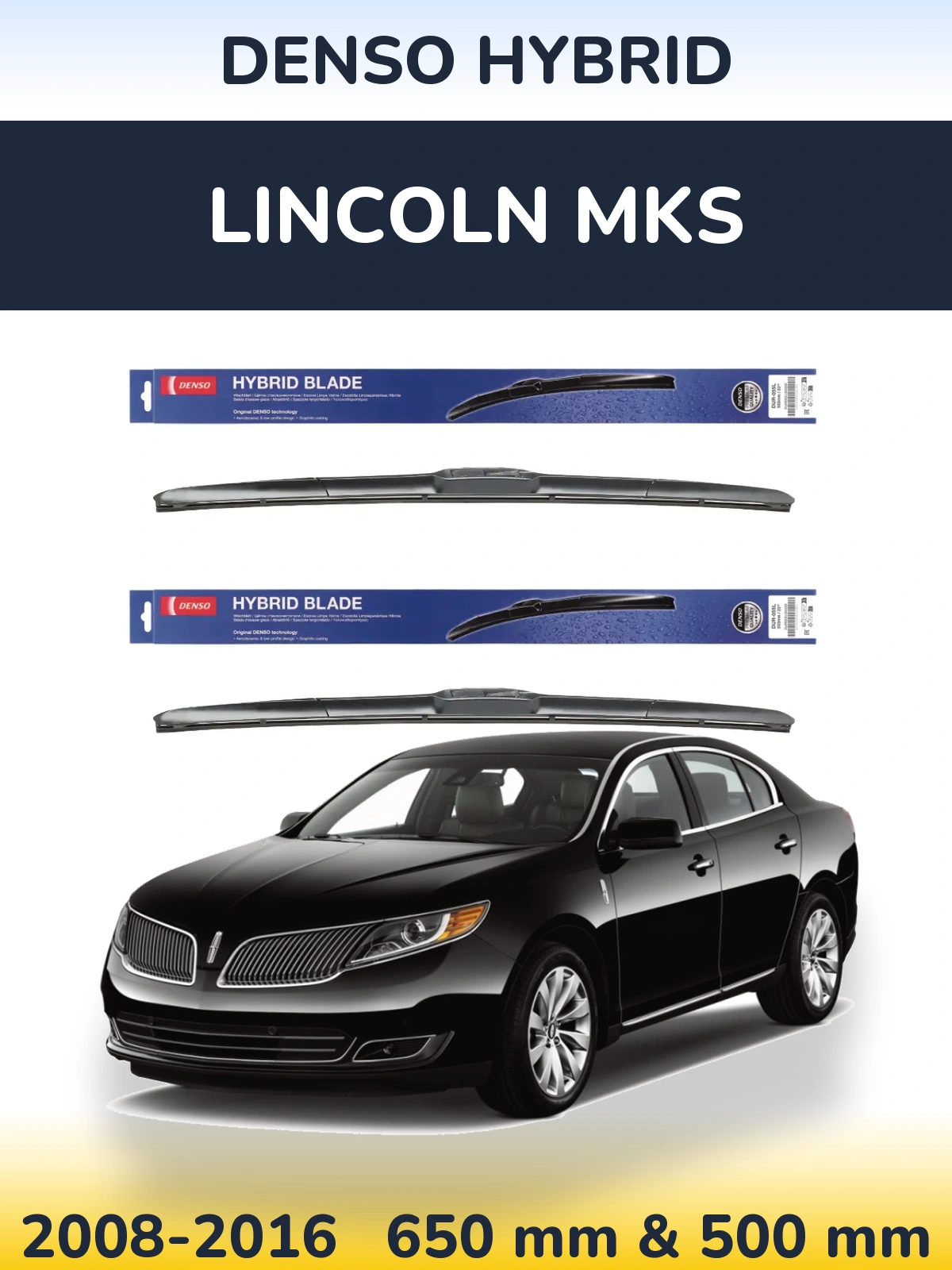 Комплект передних дворников Denso Hybrid 650 & 500 мм для Lincoln MKS 2008-2016