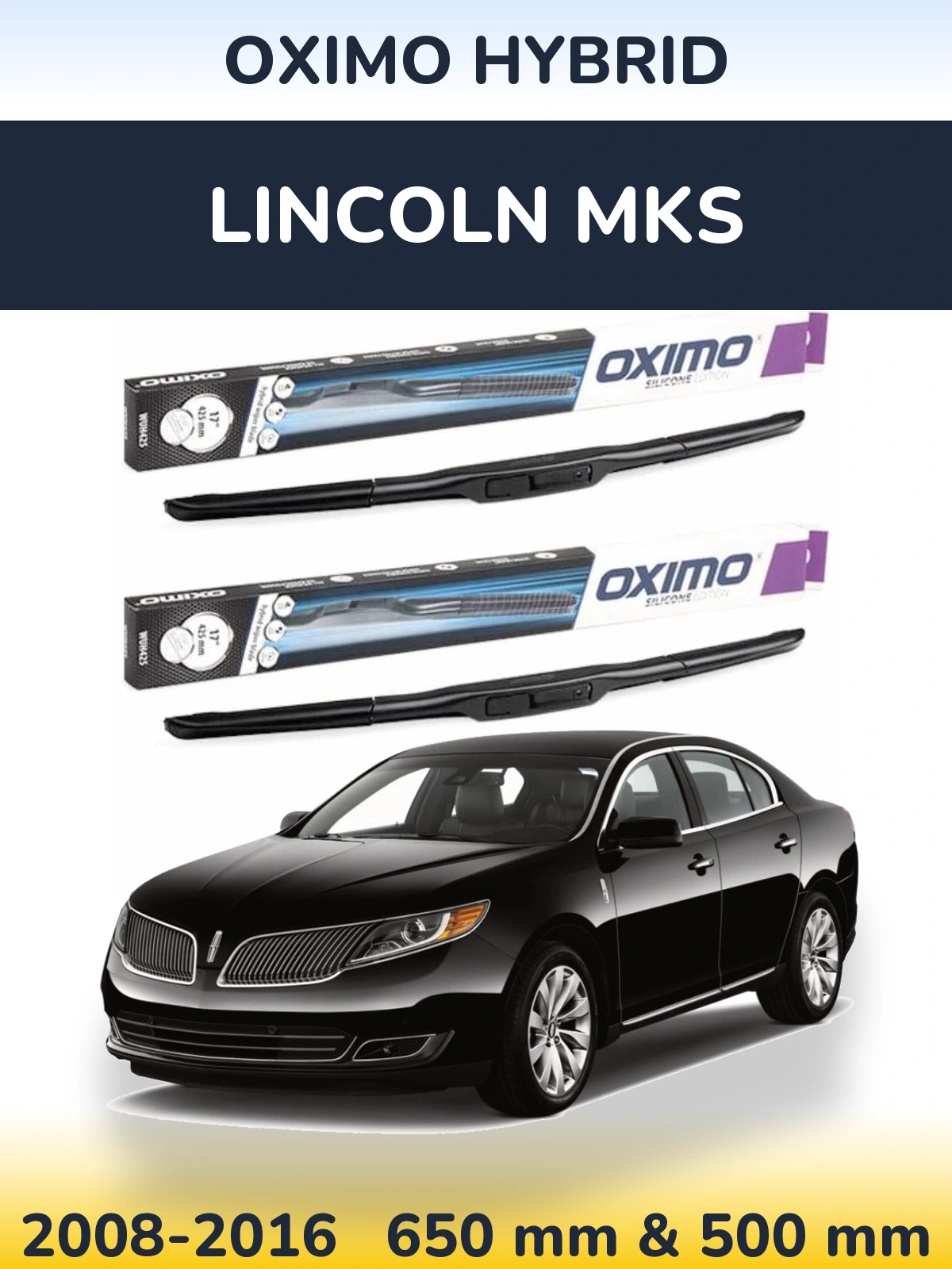 Комплект передних дворников Oximo Hybrid 650 & 500 мм для Lincoln MKS 2008-2016