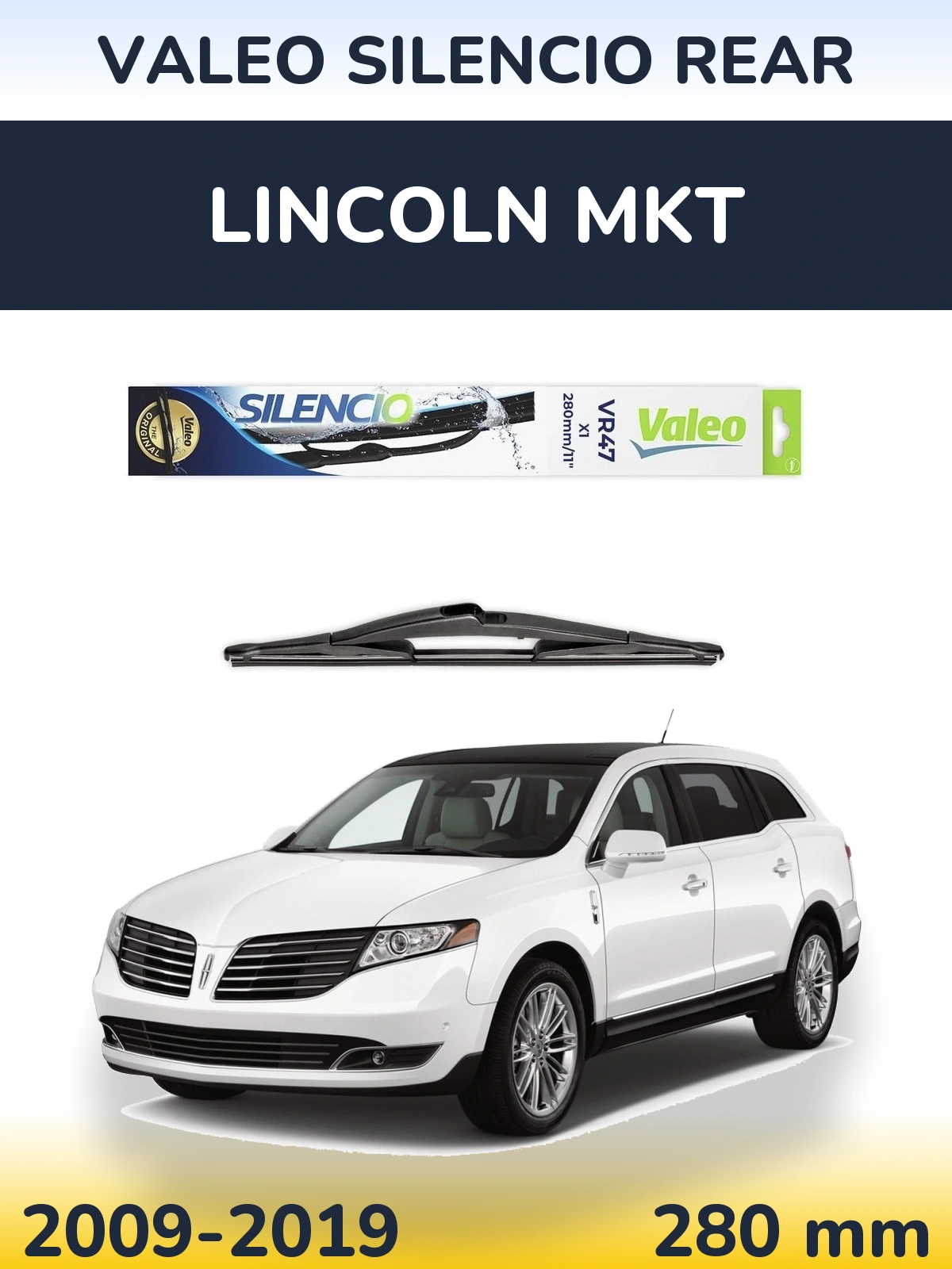 Tylna wycieraczka Valeo Silencio Rear 280 mm do Lincoln MKT 2009-2019