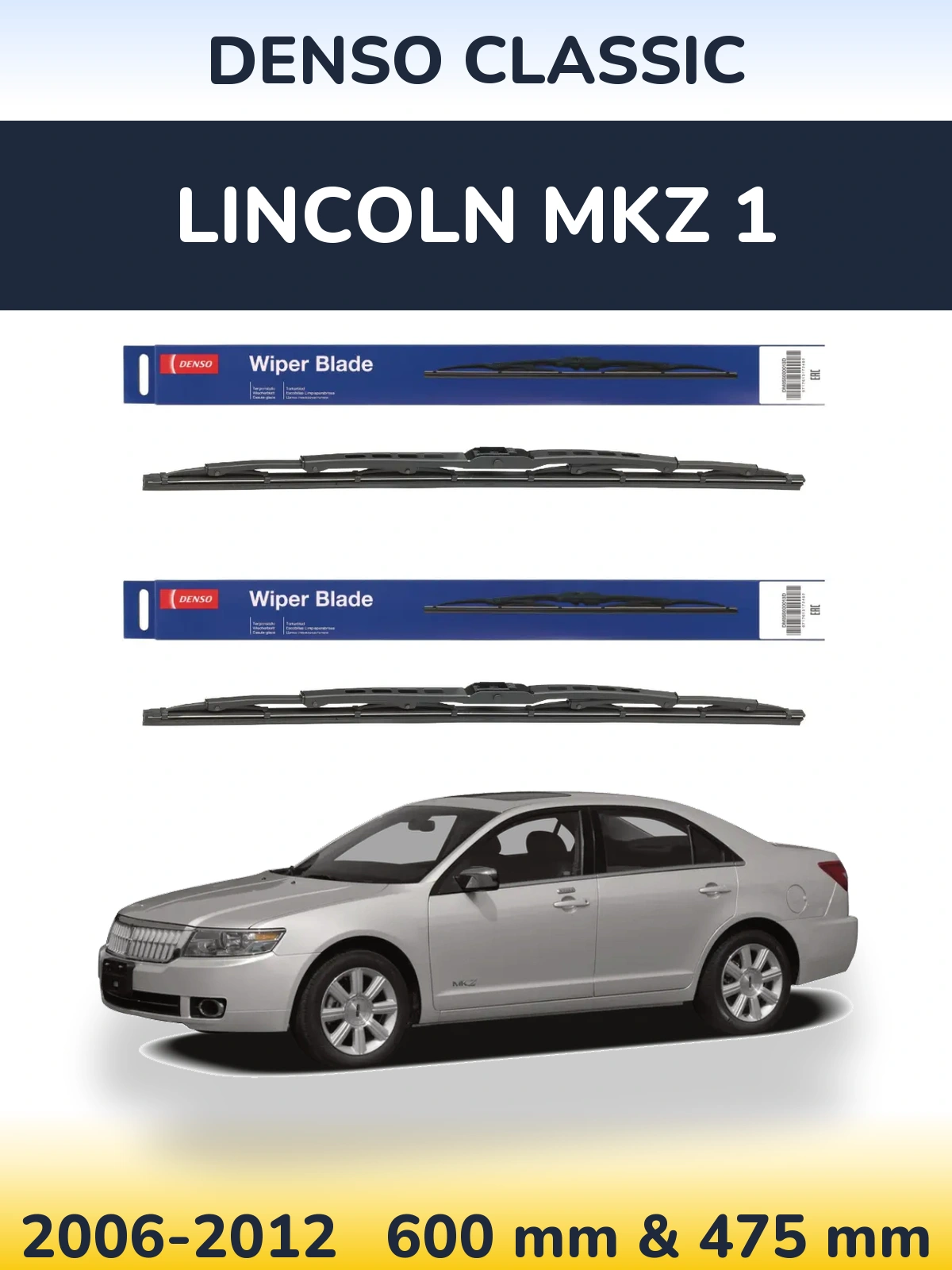 Front wiper blade set Denso Classic 600 & 475 мм for Lincoln MKZ 1 2006-2012