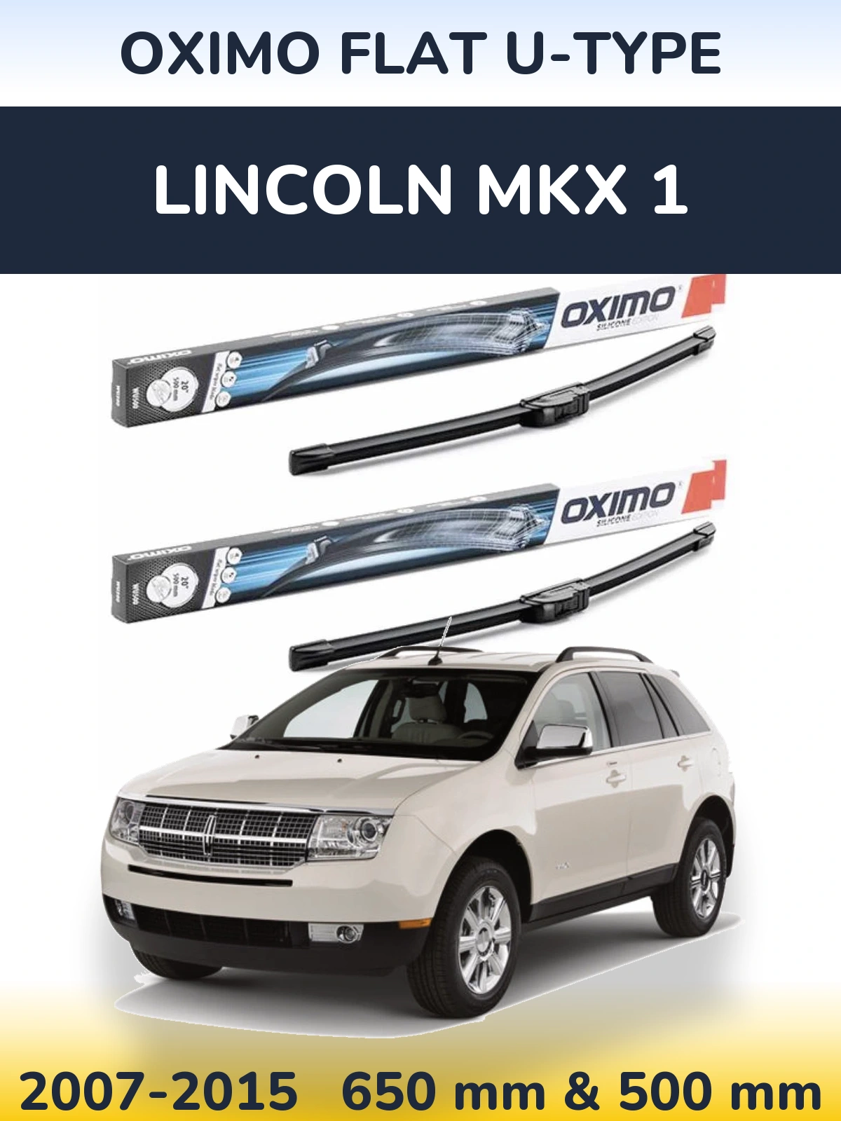 Komplet przednich wycieraczek Oximo Flat U-type 650 & 500 mm do Lincoln MKX 1 2007-2015