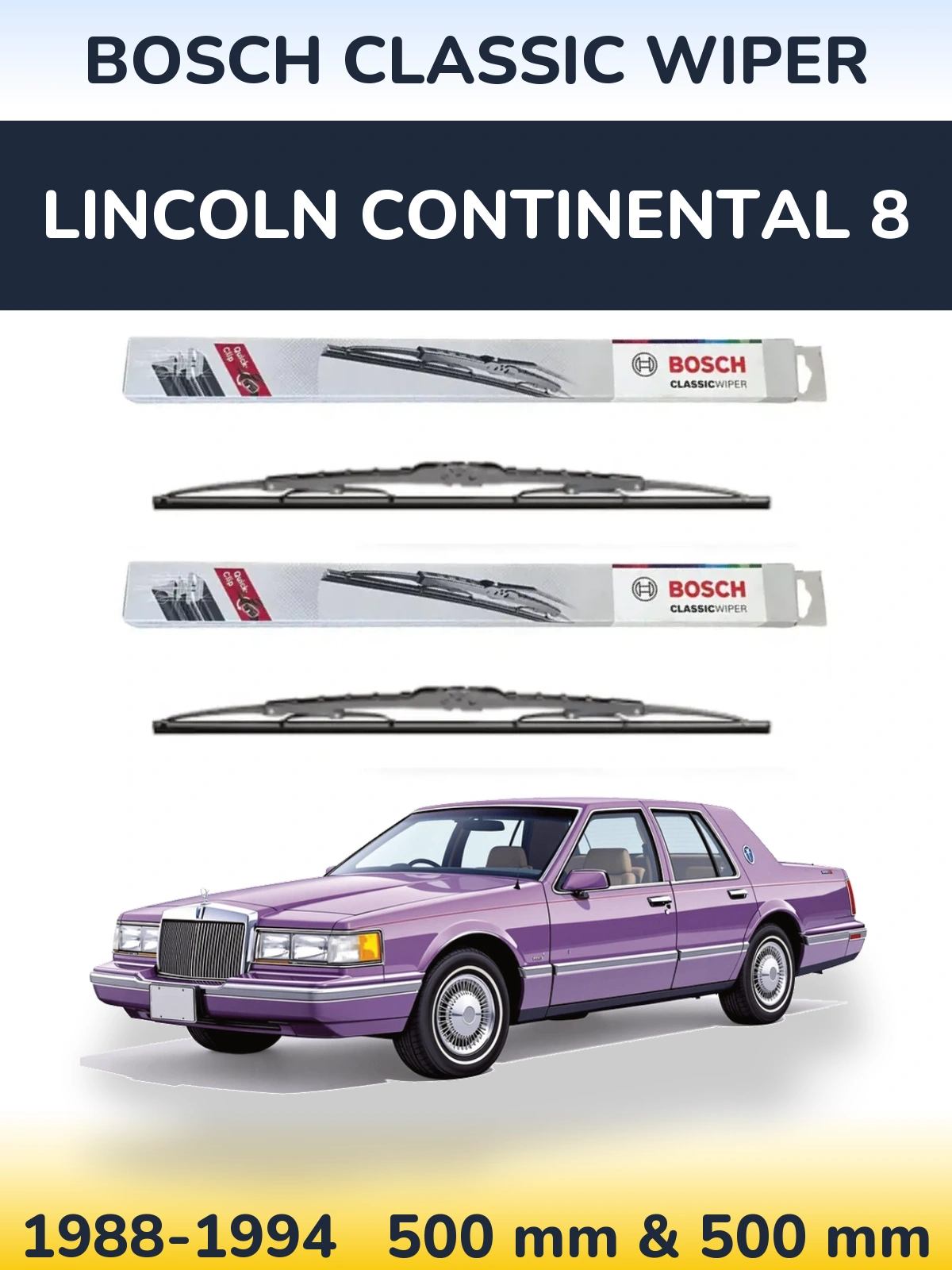 Front wiper blade set BOSCH Classic Wiper 500 & 500 мм for Lincoln Continental 8 1988-1994