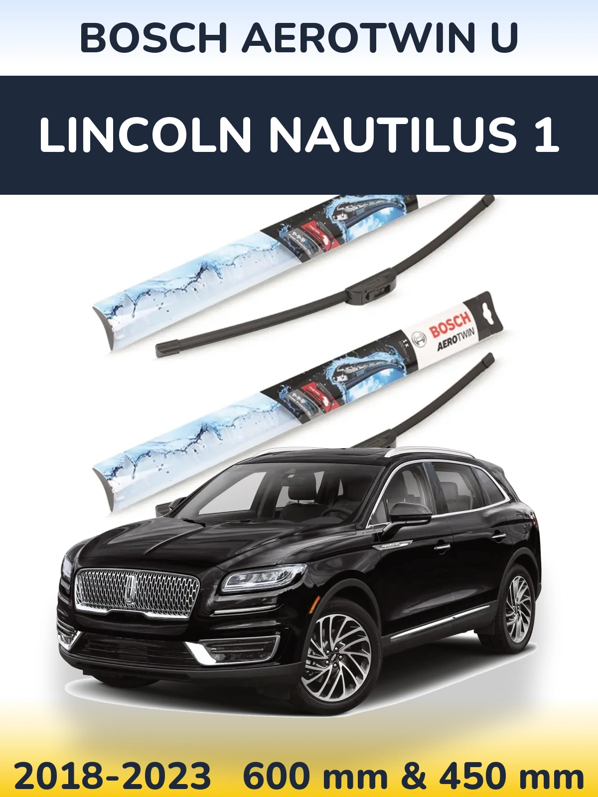 Комплект передних дворников BOSCH AeroTwin U 600 & 450 мм для Lincoln Nautilus 1 2018-2023