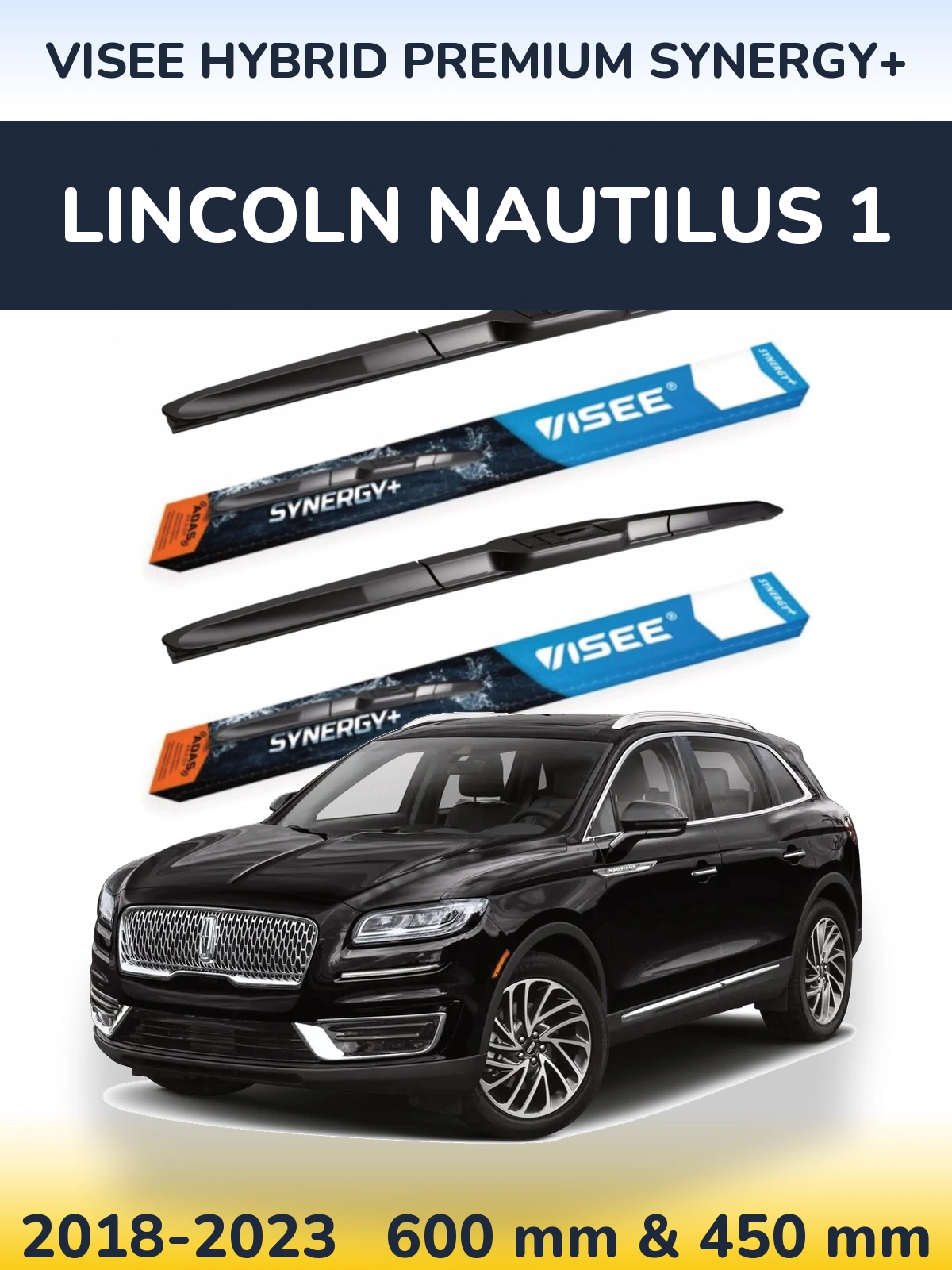 Front wiper blade set VISEE HYBRID PREMIUM SYNERGY+ 600 & 450 mm for Lincoln Nautilus 1 2018-2023