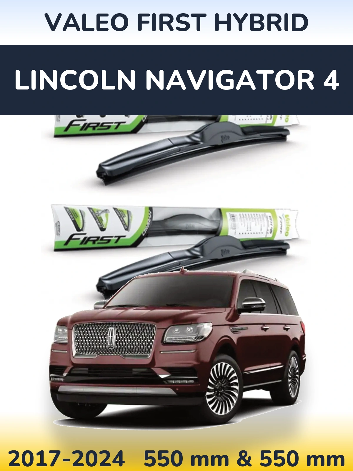 Комплект передних дворников Valeo First Hybrid 550 & 550 мм для Lincoln Navigator 4 2017-2024