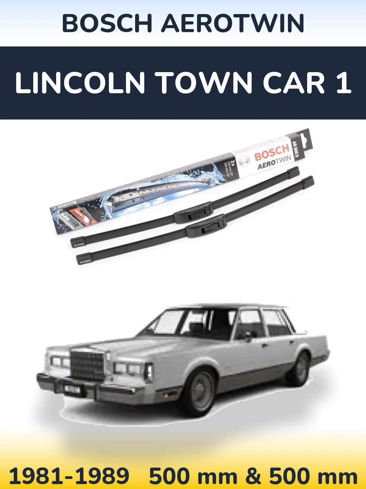 Комплект передних дворников BOSCH AeroTwin 500 & 500 мм для Lincoln Town Car 1 1981-1989