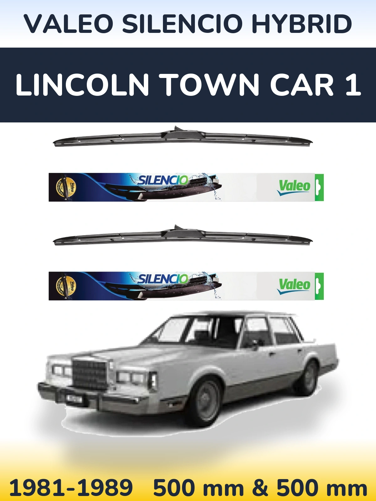 Комплект передніх щіток Valeo Silencio Hybrid 500 & 500 мм для Lincoln Town Car 1 1981-1989