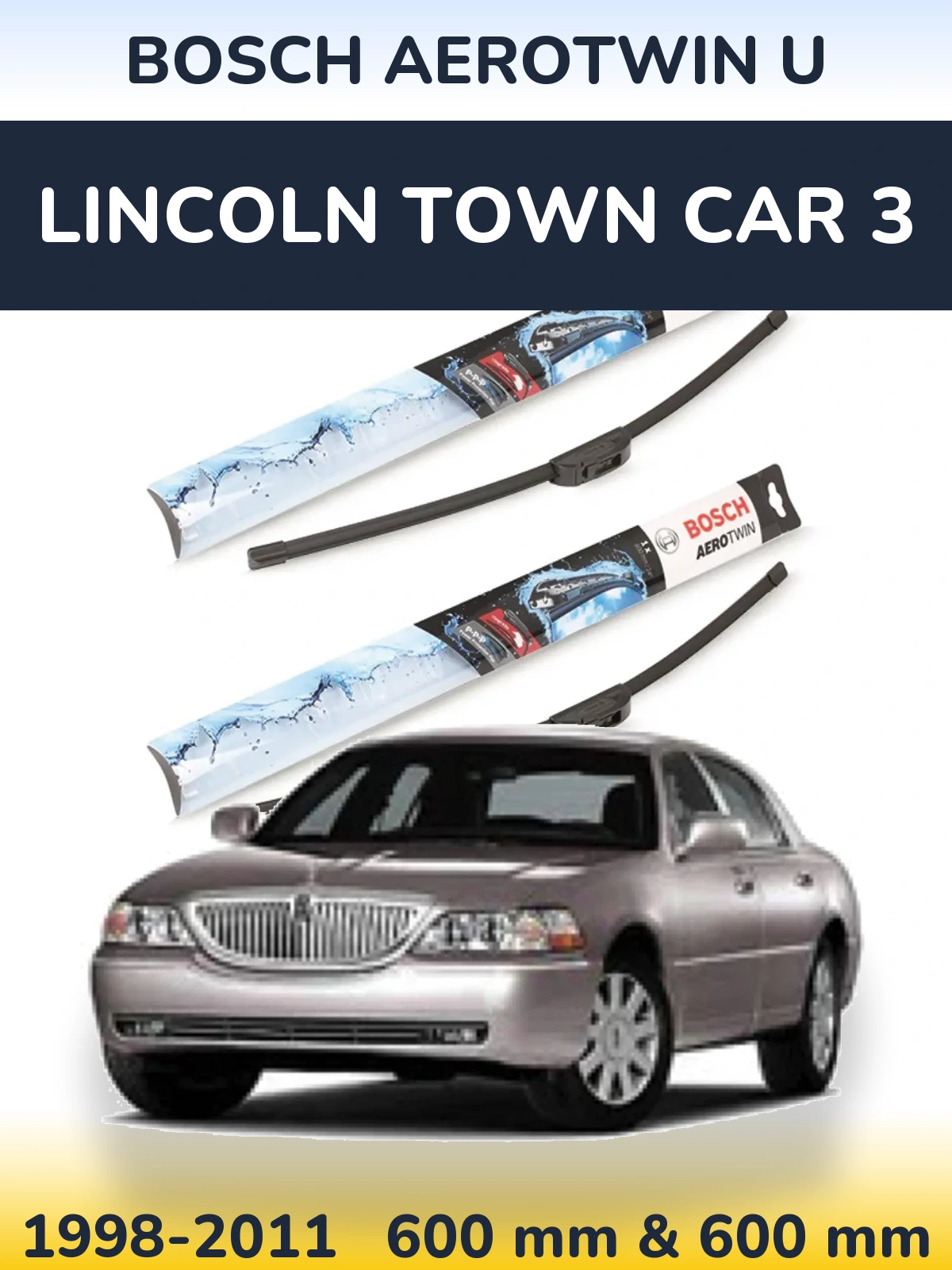 Комплект передних дворников BOSCH AeroTwin U 600 & 600 мм для Lincoln Town Car 3 1998-2011