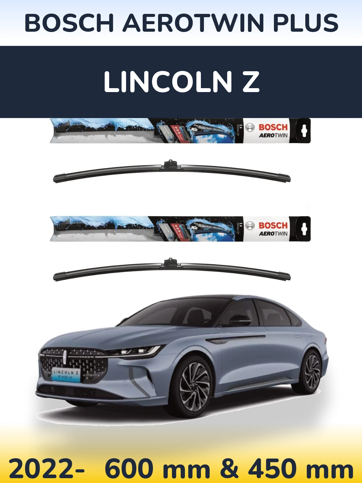 Front wiper blade set BOSCH AeroTwin Plus 600 & 450 mm for Lincoln Z 2022-2026