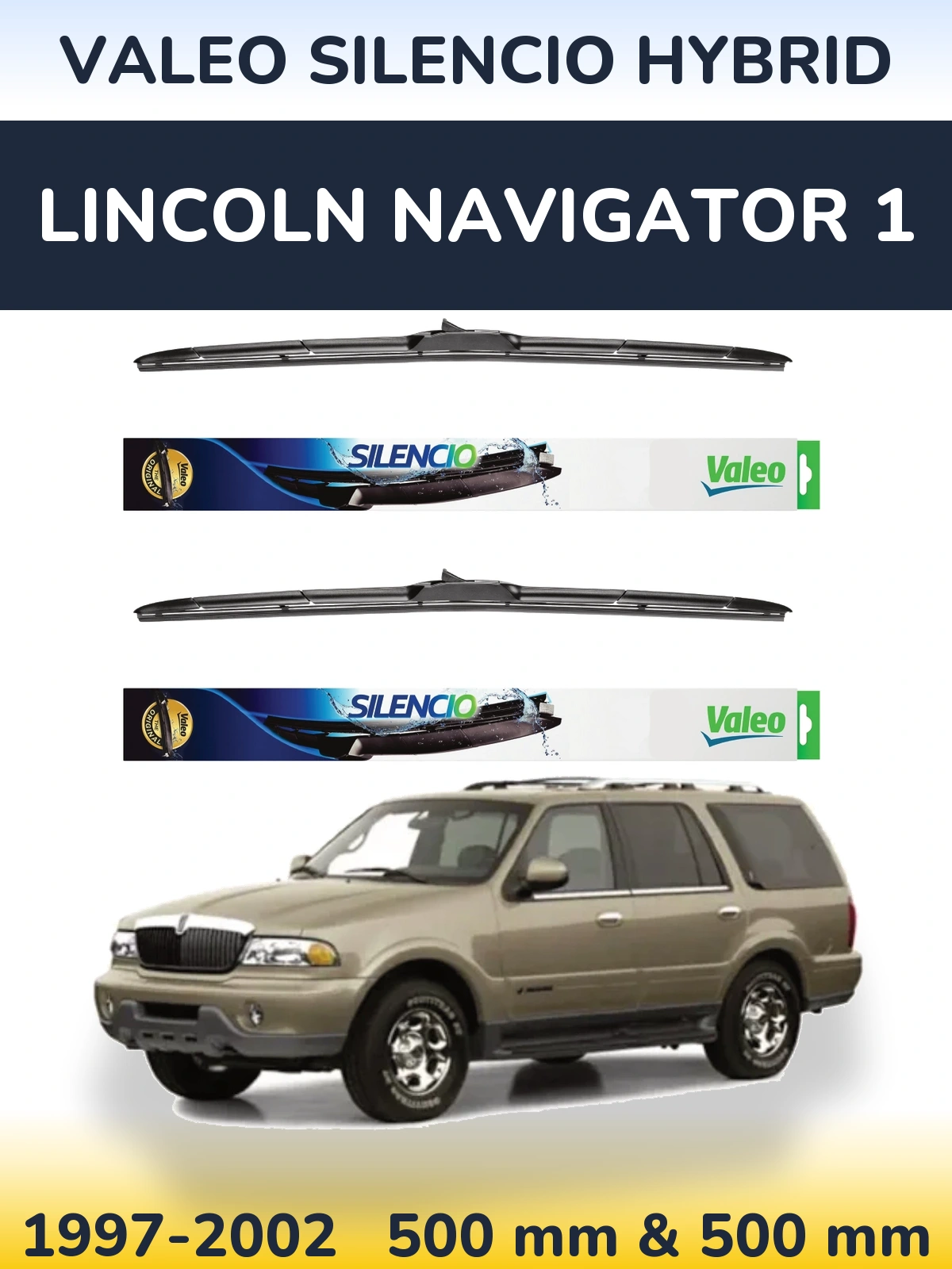 Комплект передніх щіток Valeo Silencio Hybrid 500 & 500 мм для Lincoln Navigator 1 1997-2002