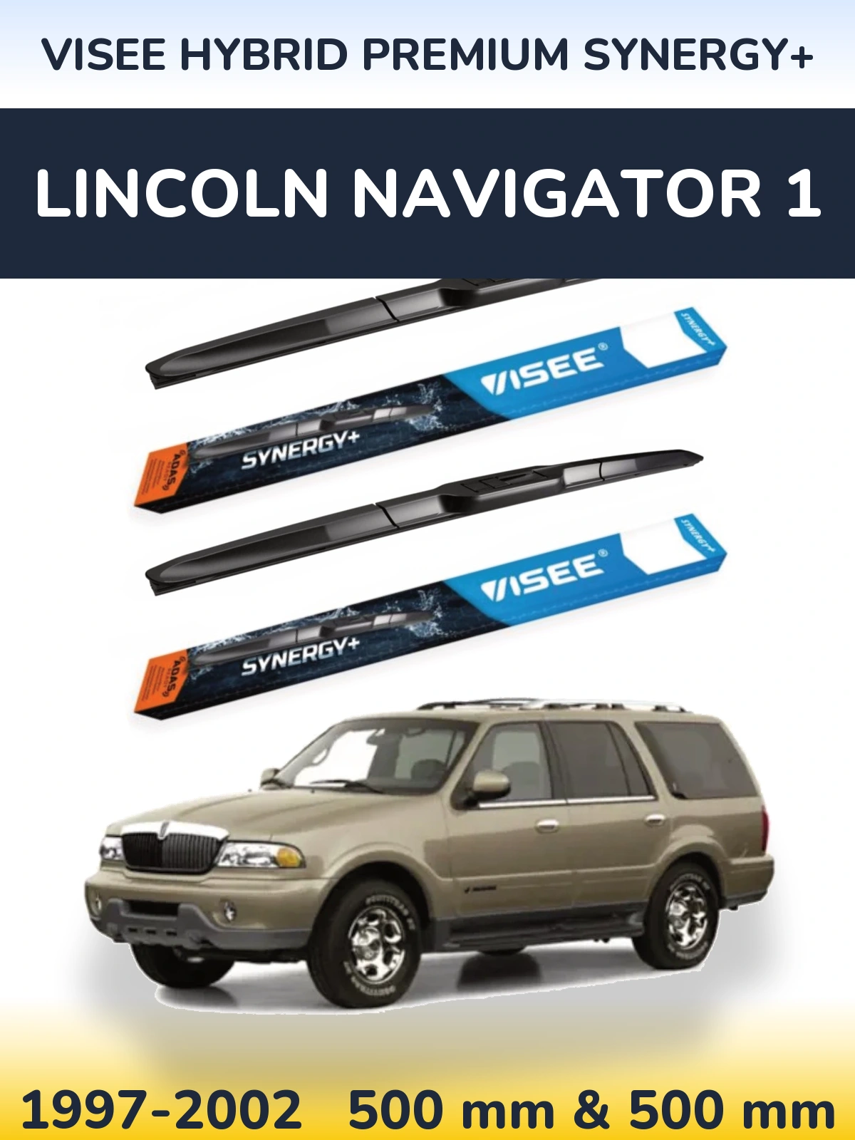 Комплект передних дворников VISEE HYBRID PREMIUM SYNERGY+ 500 & 500 мм для Lincoln Navigator 1 1997-2002