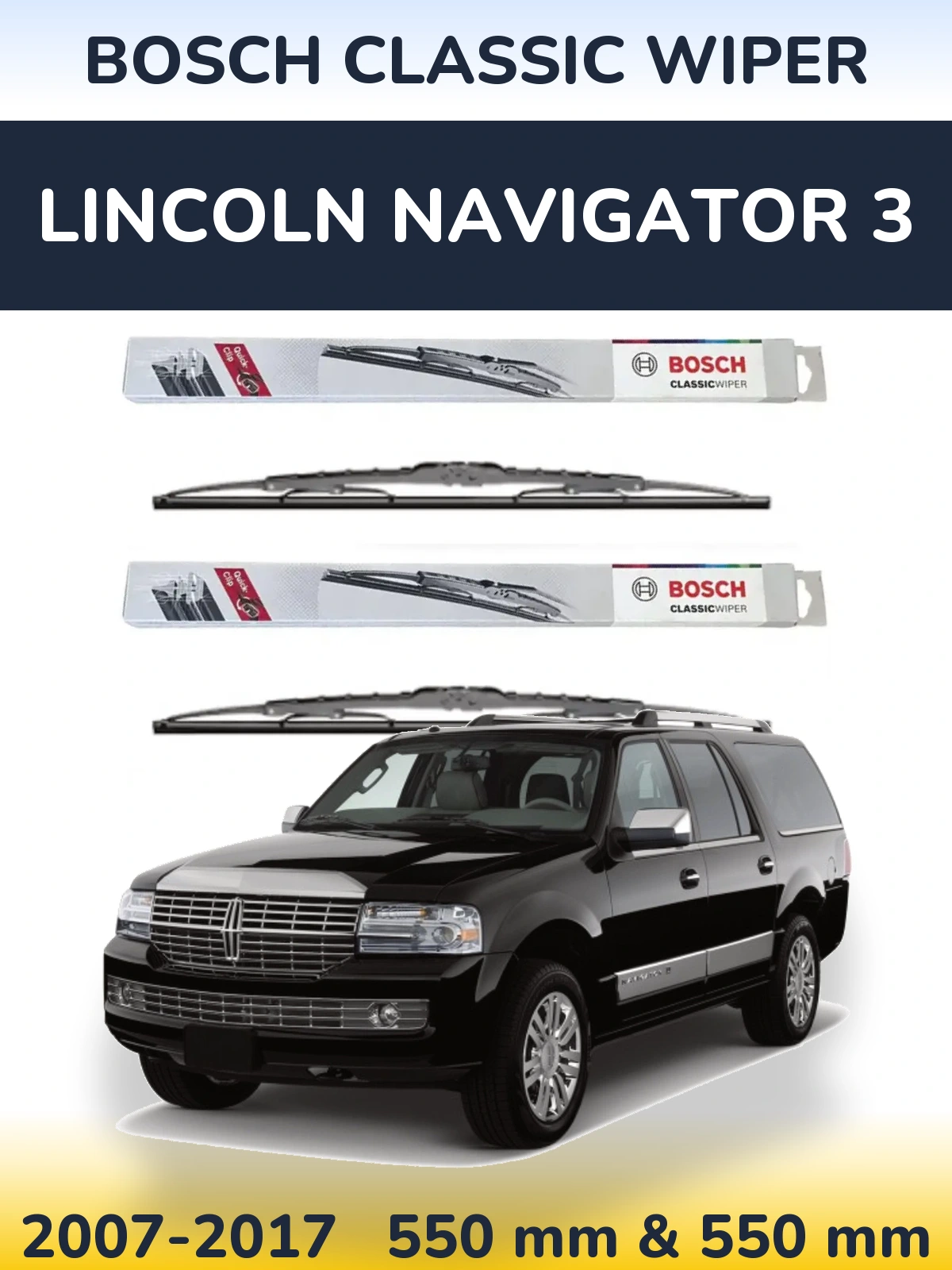 Комплект передніх щіток BOSCH Classic Wiper 550 & 550 мм для Lincoln Navigator 3 2007-2017