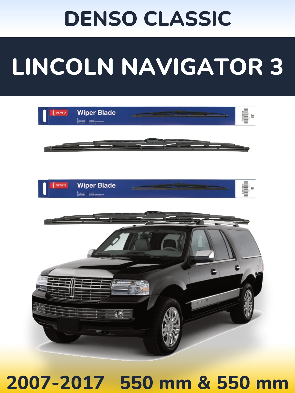 Front wiper blade set Denso Classic 550 & 550 mm for Lincoln Navigator 3 2007-2017