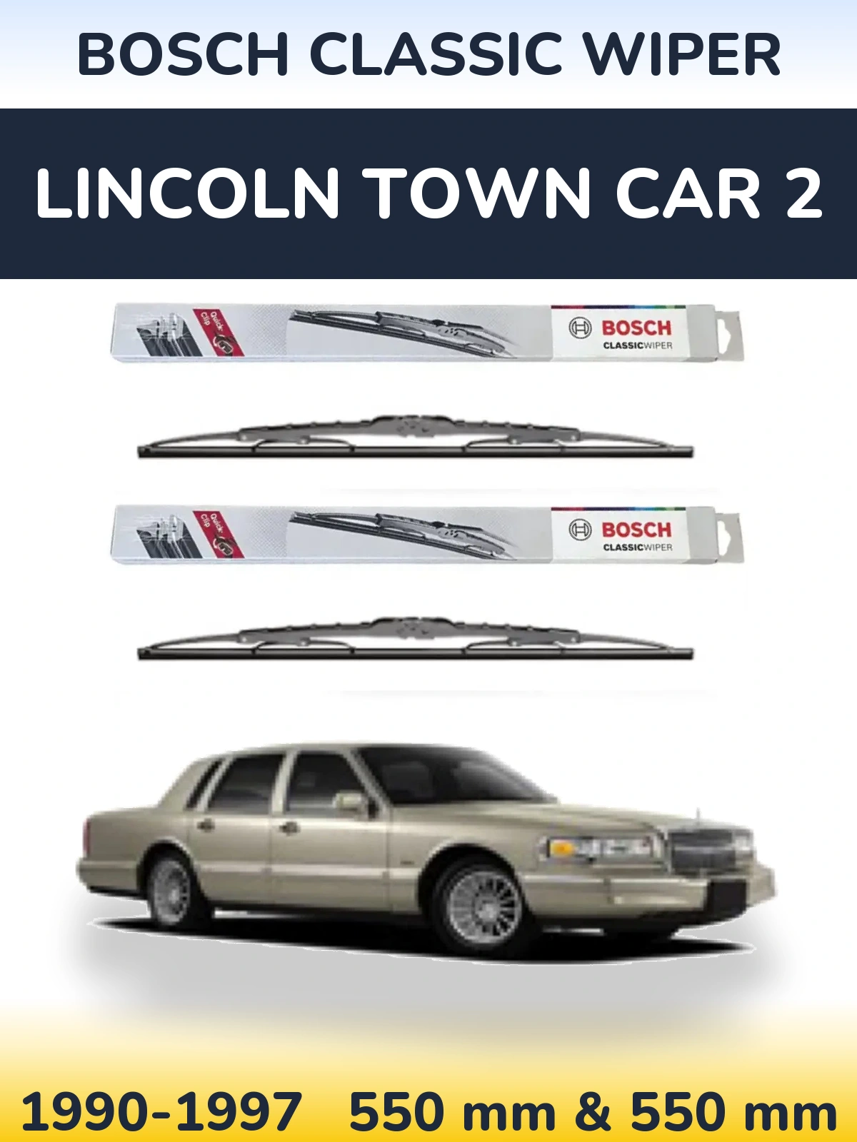 Front wiper blade set BOSCH Classic Wiper 550 & 550 mm for Lincoln Town Car 2 1990-1997