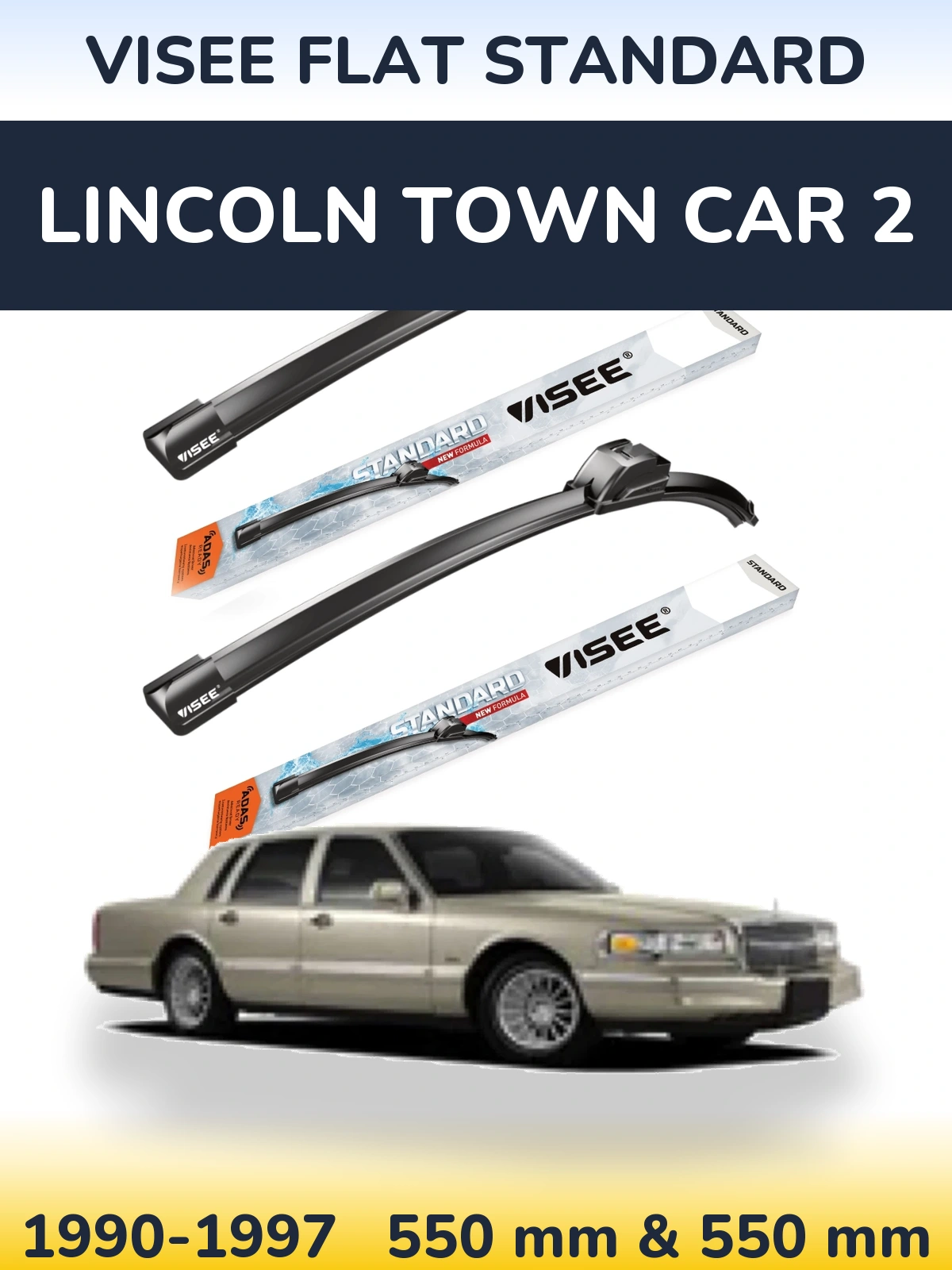 Komplet przednich wycieraczek VISEE FLAT STANDARD 550 & 550 mm do Lincoln Town Car 2 1990-1997