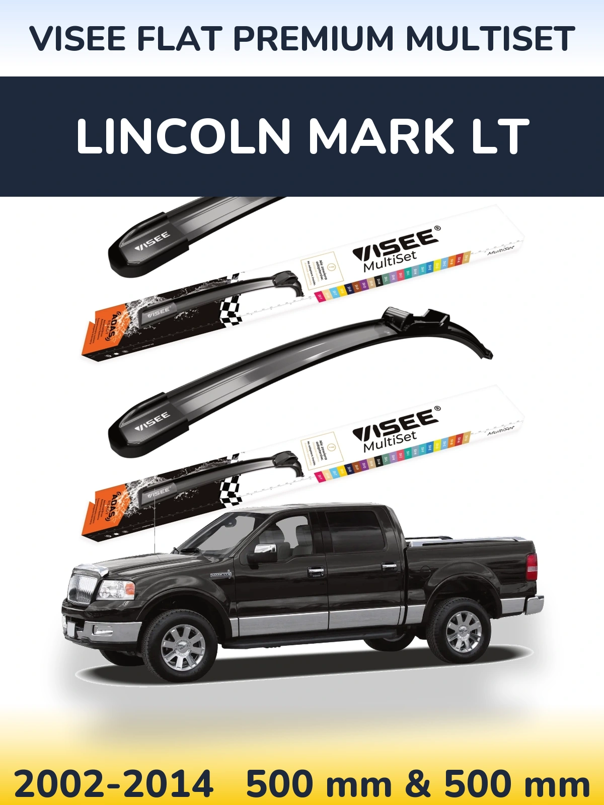 Front wiper blade set VISEE FLAT PREMIUM MultiSet 500 & 500 мм for Lincoln Mark LT 2002-2014