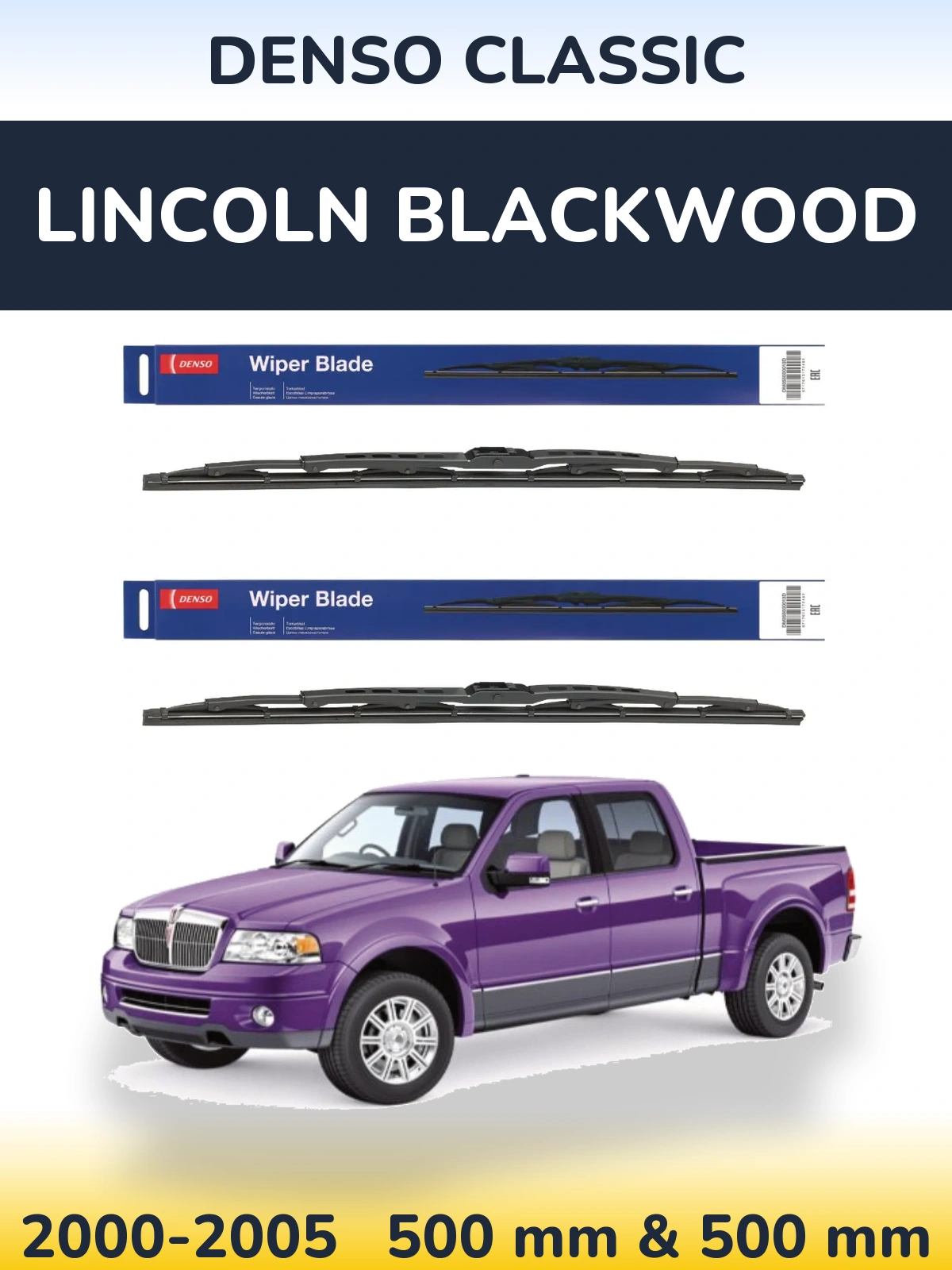 Front wiper blade set Denso Classic 500 & 500 mm for Lincoln Blackwood 2000-2005