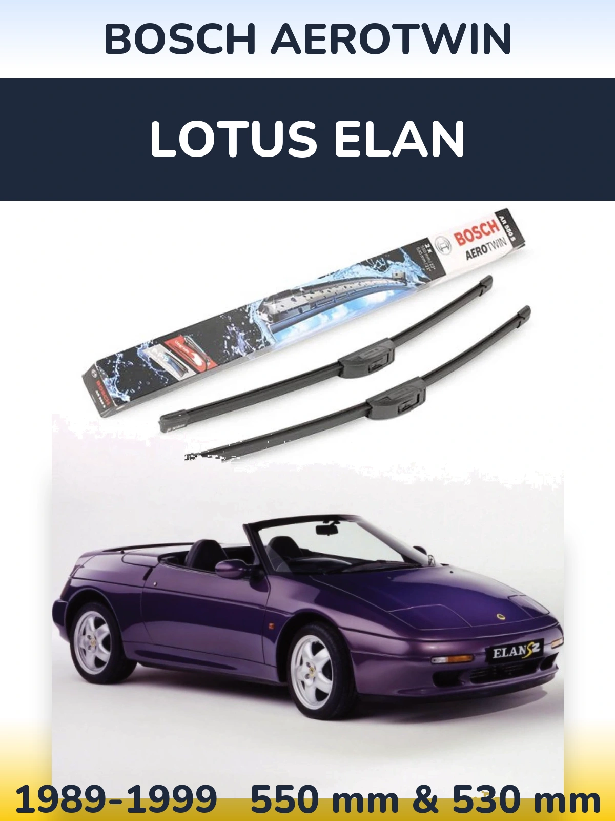 Front wiper blade set BOSCH AeroTwin 550 & 530 mm for Lotus Elan 1989-1999