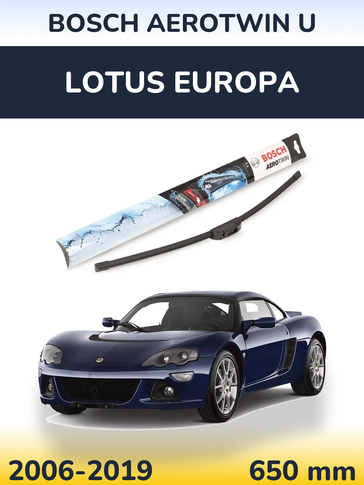 Front wiper blade BOSCH AeroTwin U 650 мм for Lotus Europa 2006-2019