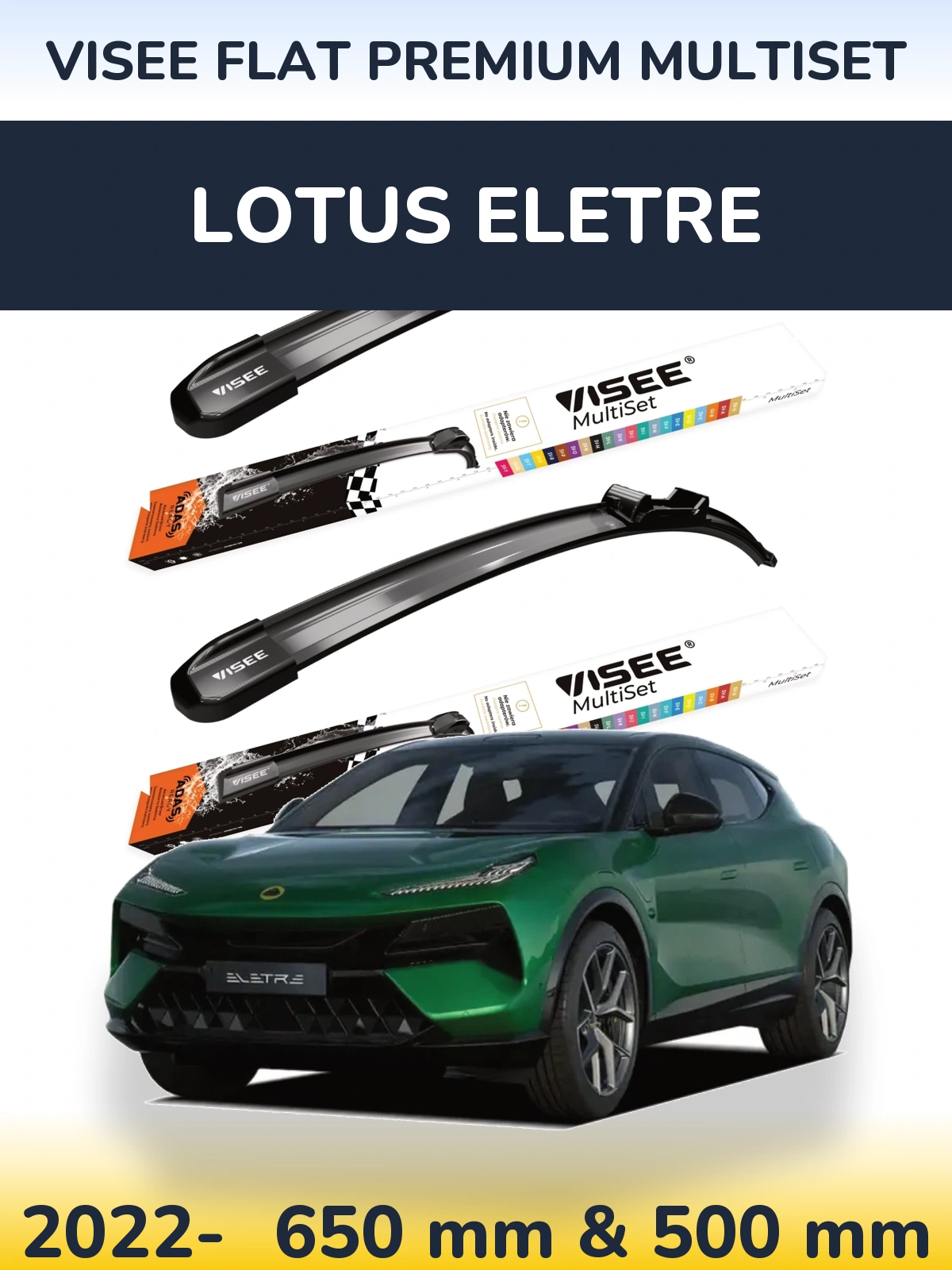 Front wiper blade set VISEE FLAT PREMIUM MultiSet 650 & 500 мм for Lotus Eletre 2022-2026
