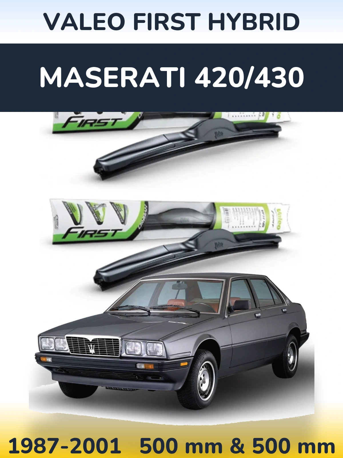 Front wiper blade set Valeo First Hybrid 500 & 500 mm for Maserati 420/430 1987-2001