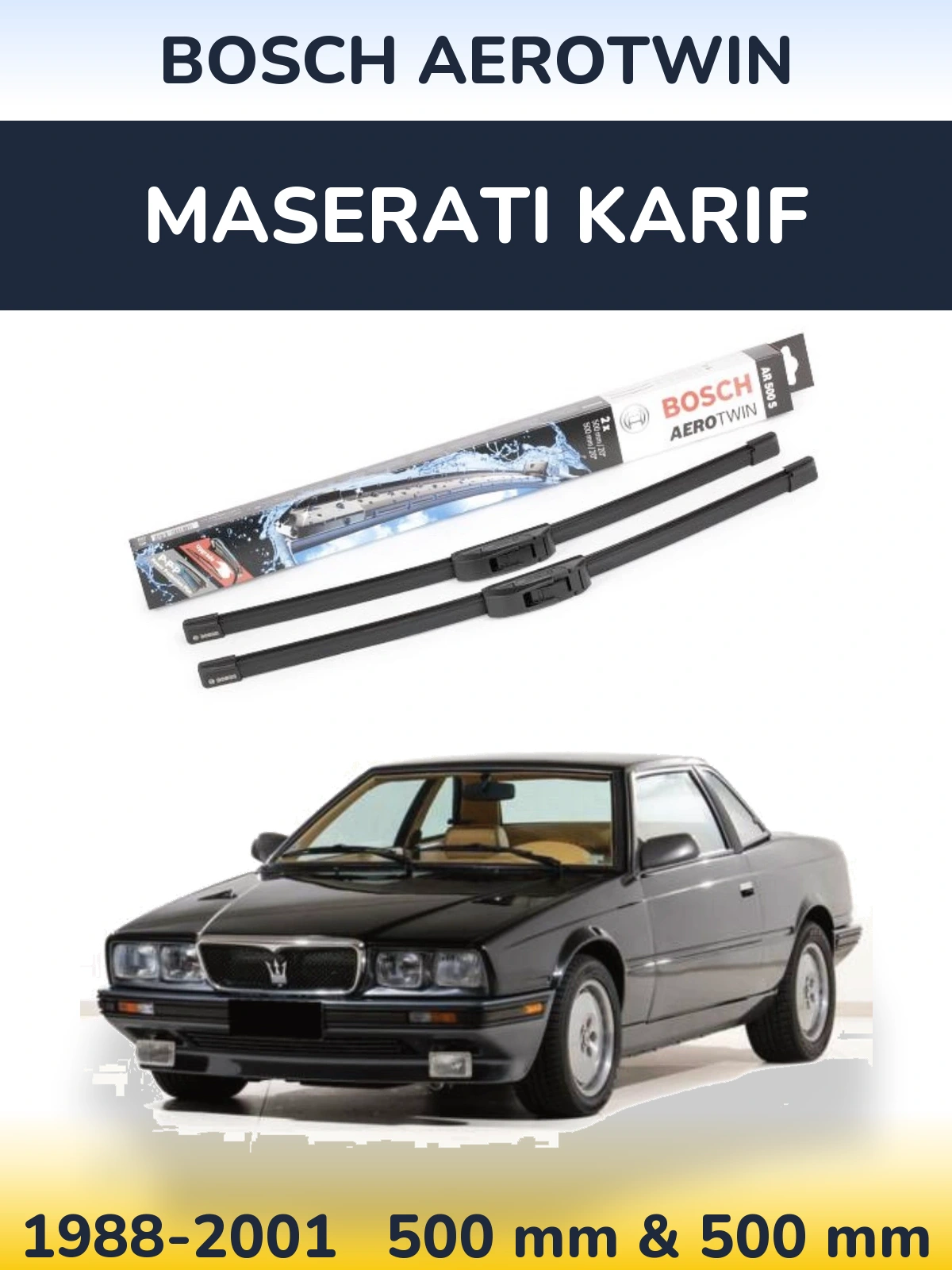 Front wiper blade set BOSCH AeroTwin 500 & 500 мм for Maserati Karif 1988-2001
