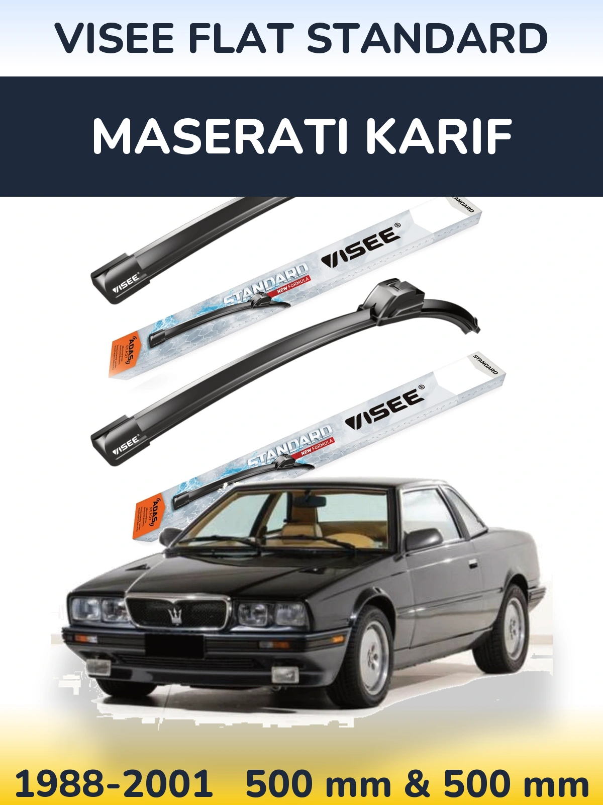 Komplet przednich wycieraczek VISEE FLAT STANDARD 500 & 500 mm do Maserati Karif 1988-2001