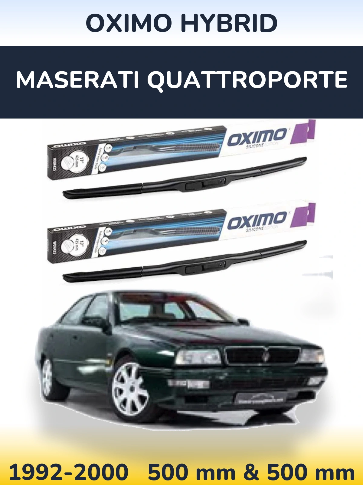 Komplet przednich wycieraczek Oximo Hybrid 500 & 500 mm do Maserati Quattroporte 1992-2000