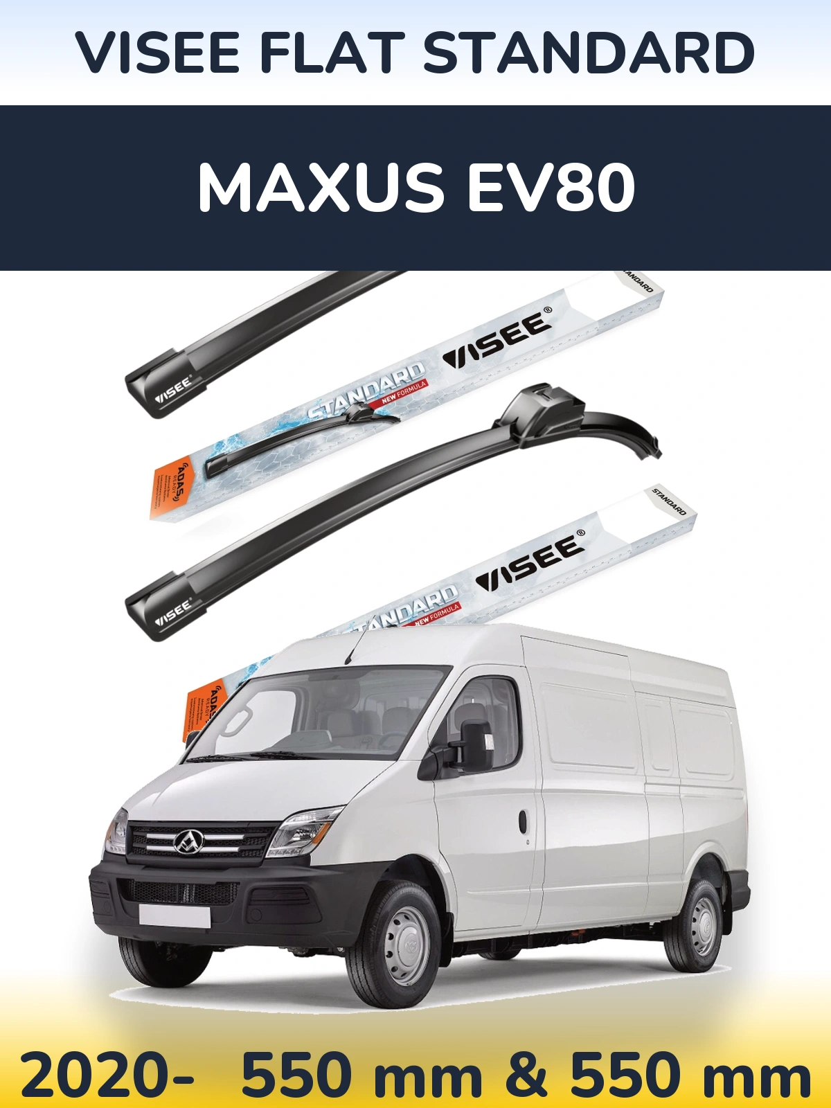 Komplet przednich wycieraczek VISEE FLAT STANDARD 550 & 550 mm do Maxus EV80 2020-2026