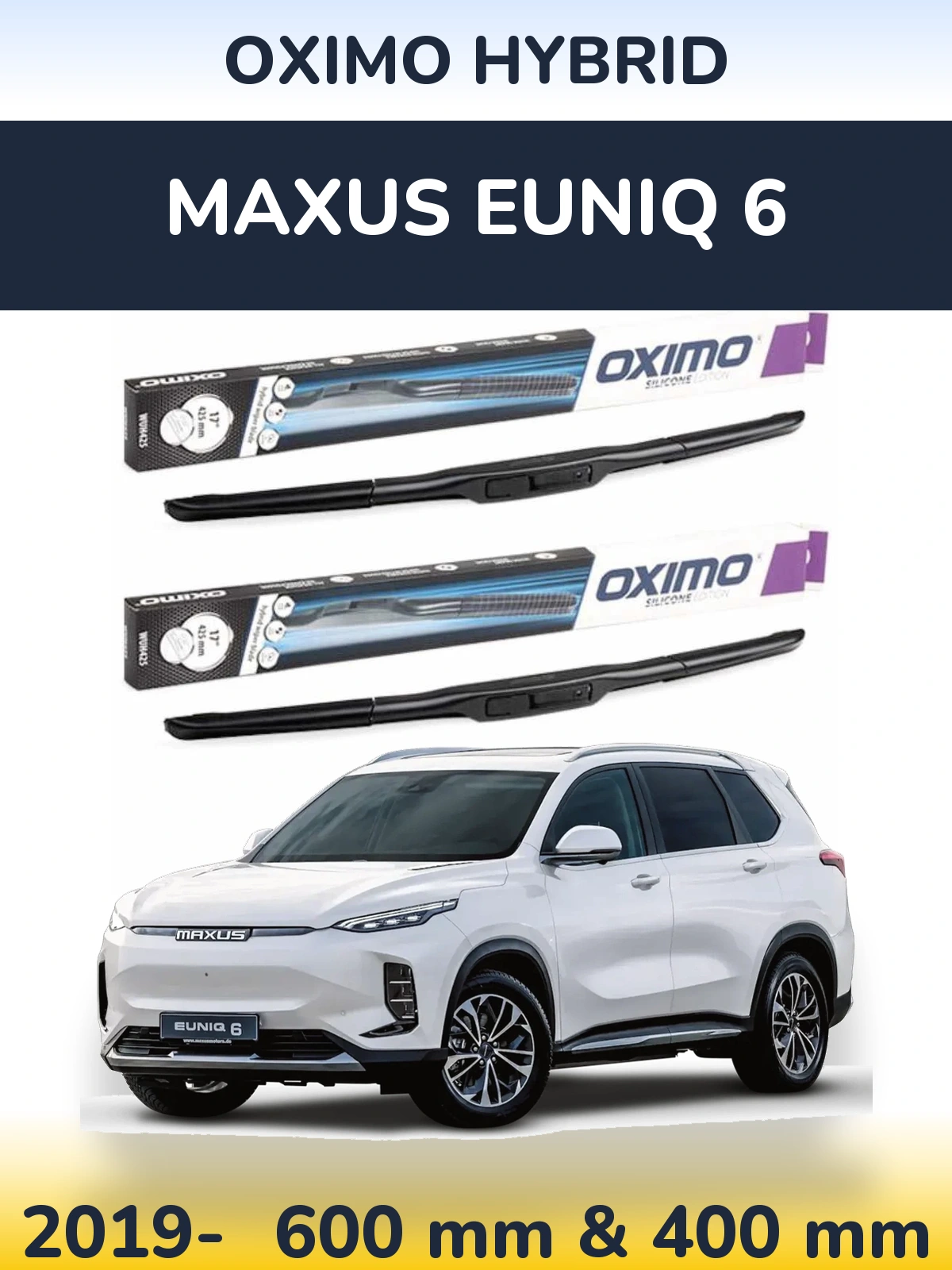 Комплект передних дворников Oximo Hybrid 600 & 400 мм для Maxus Euniq 6 2019-2026