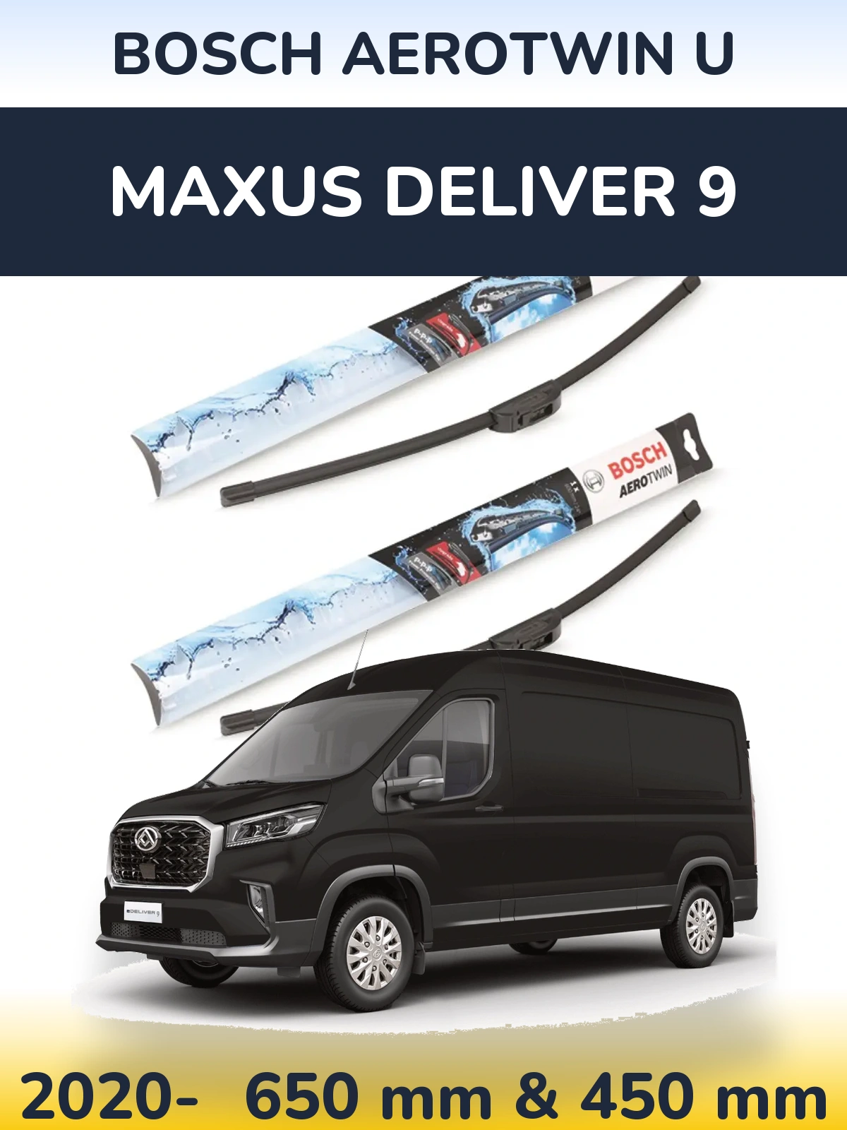Front wiper blade set BOSCH AeroTwin U 650 & 450 mm for Maxus Deliver 9 2020-2026