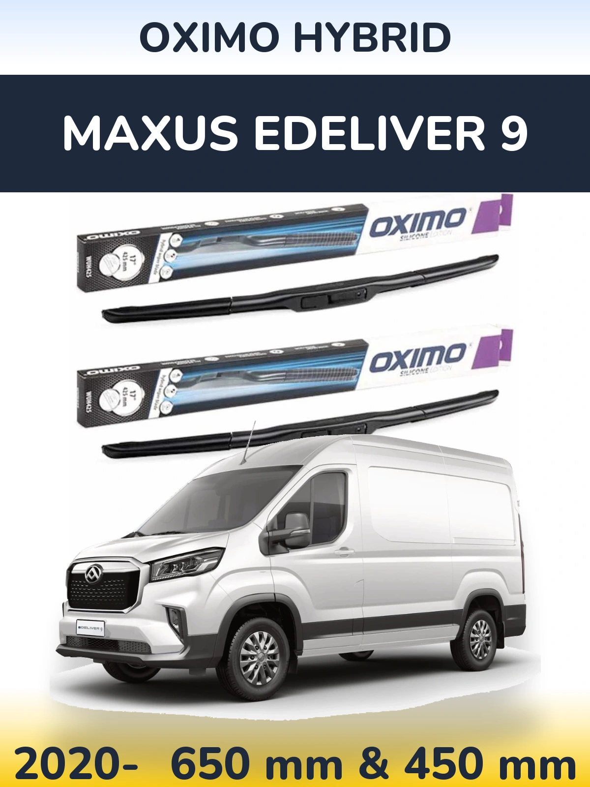 Front wiper blade set Oximo Hybrid 650 & 450 мм for Maxus eDeliver 9 2020-2026