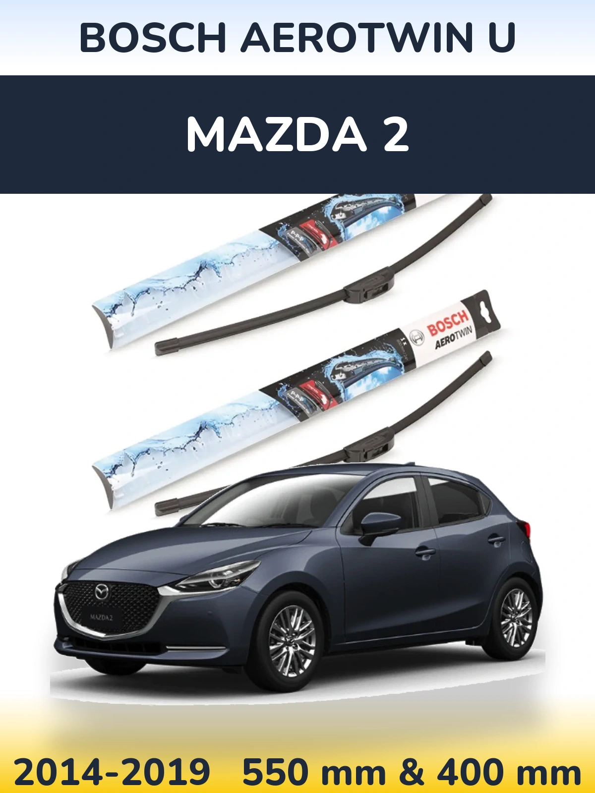 Front wiper blade set BOSCH AeroTwin U 550 & 400 мм for Mazda 2 2014-2019
