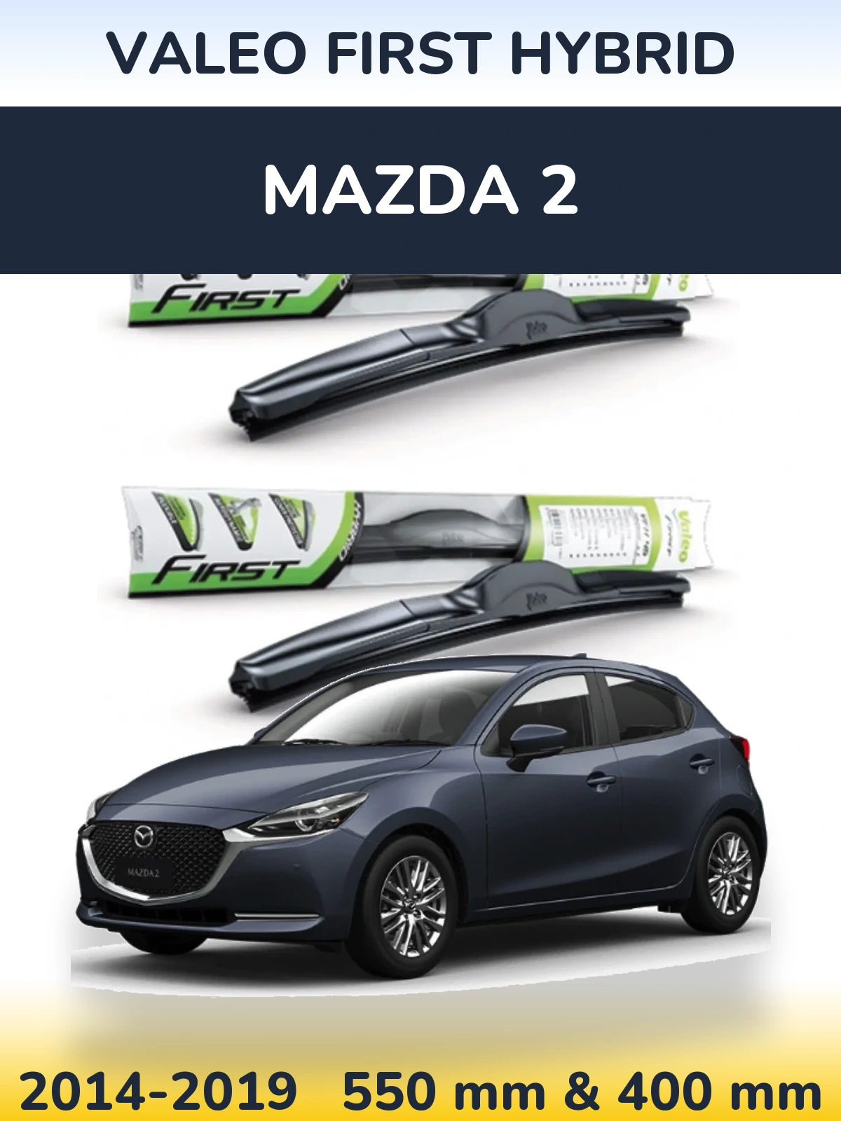 Front wiper blade set Valeo First Hybrid 550 & 400 мм for Mazda 2 2014-2019