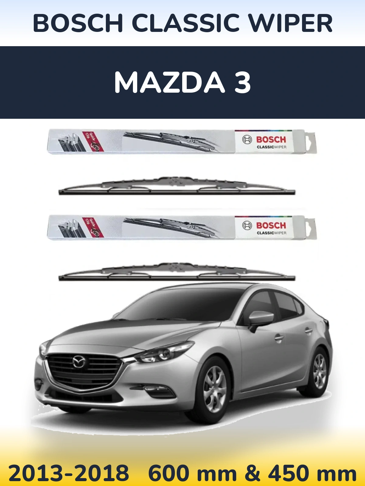 Front wiper blade set BOSCH Classic Wiper 600 & 450 mm for Mazda 3 2013-2018