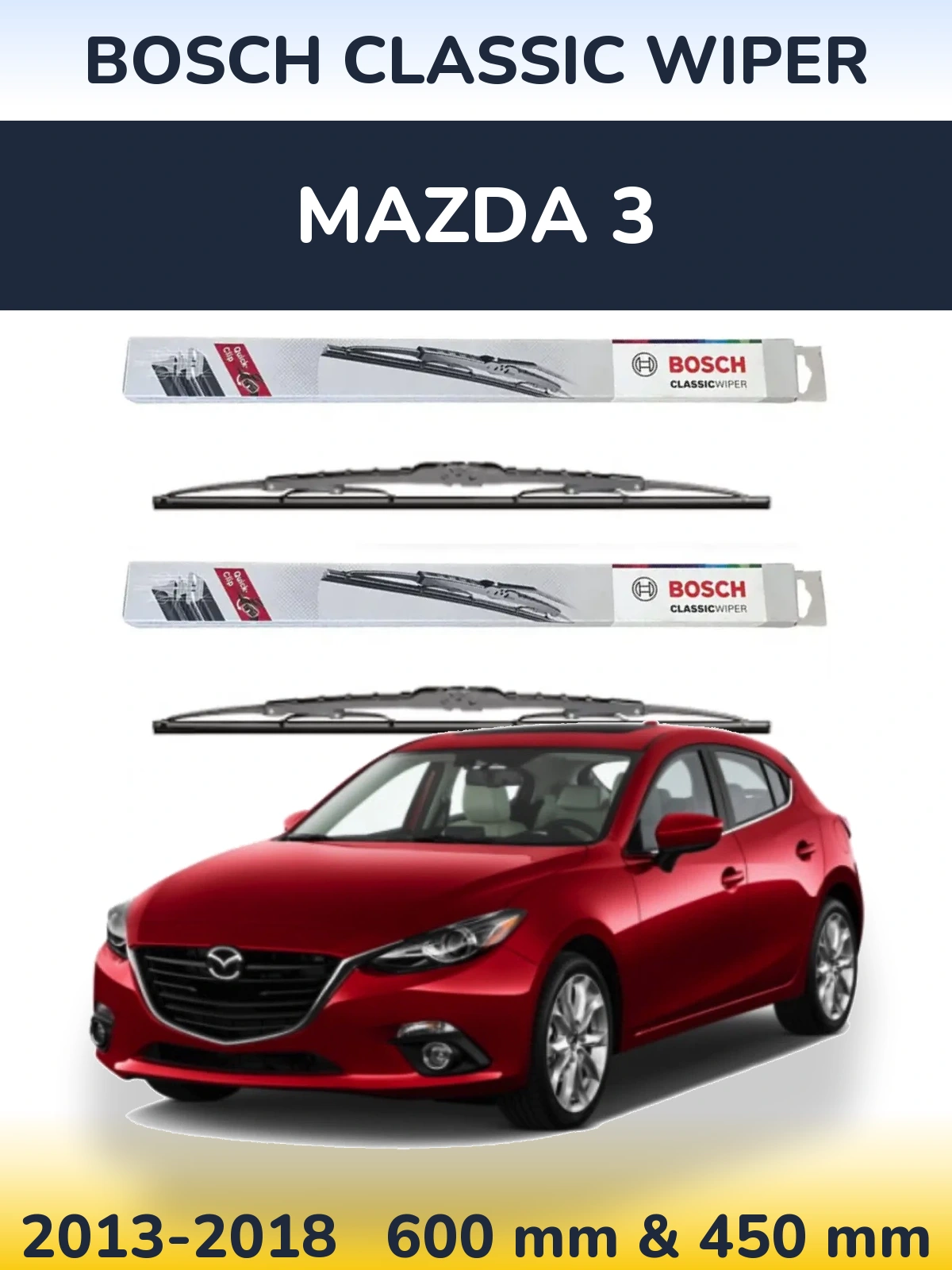 Комплект передніх щіток BOSCH Classic Wiper 600 & 450 мм для Mazda 3 2013-2018