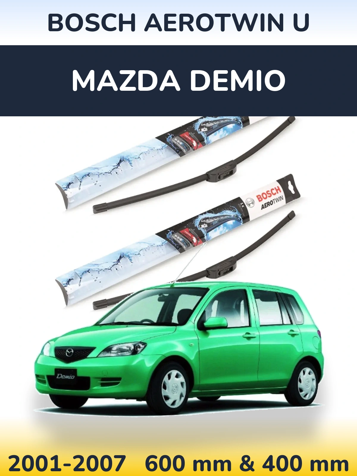 Front wiper blade set BOSCH AeroTwin U 600 & 400 мм for Mazda Demio 2001-2007
