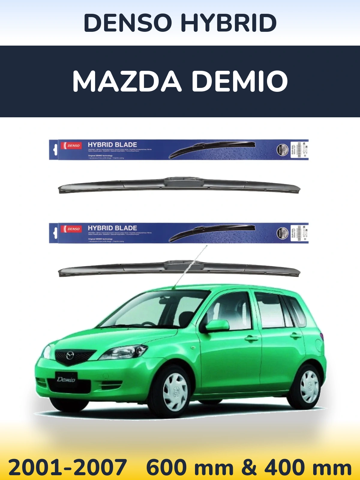 Front wiper blade set Denso Hybrid 600 & 400 мм for Mazda Demio 2001-2007