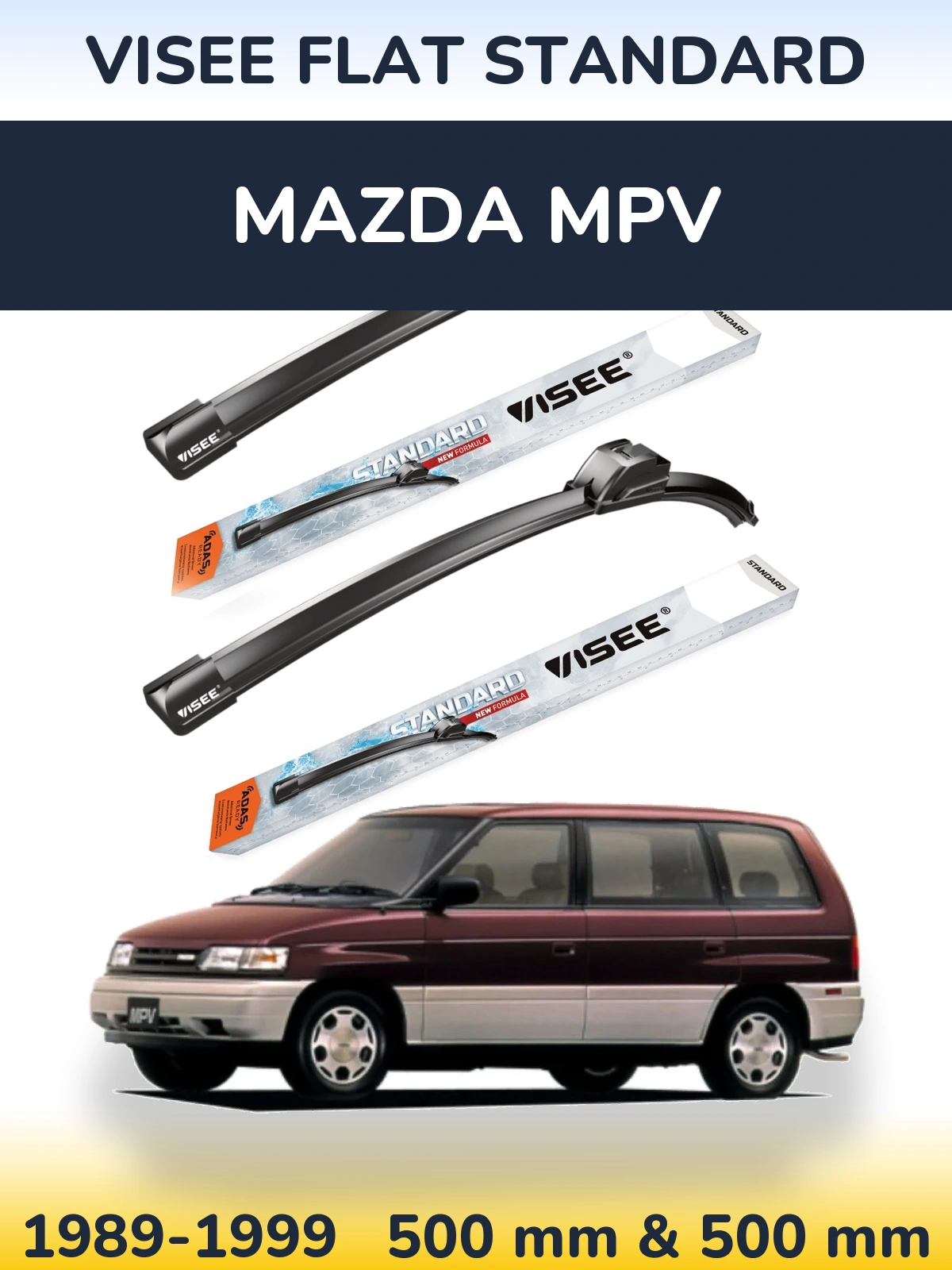 Komplet przednich wycieraczek VISEE FLAT STANDARD 500 & 500 mm do Mazda MPV 1989-1999